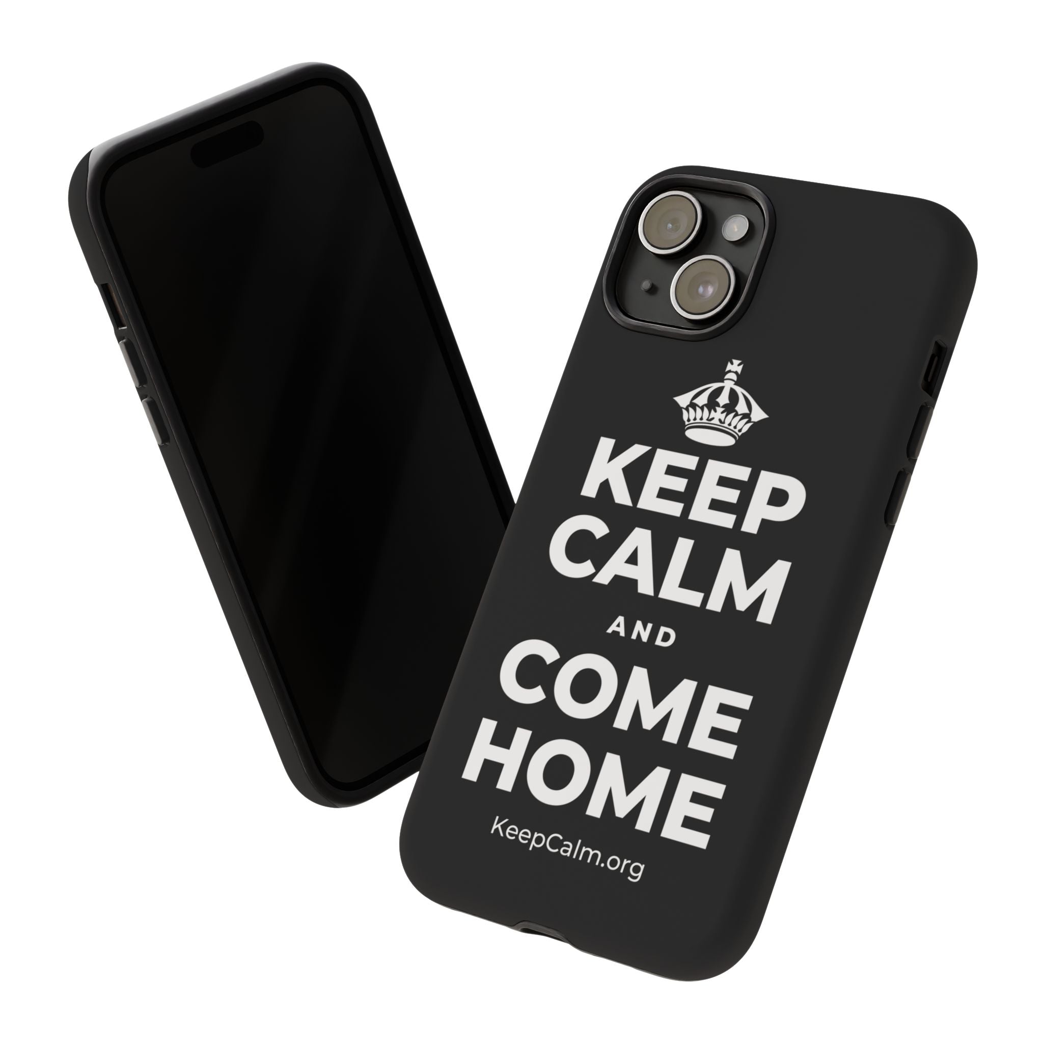 KEEP CALM AND COME HOME Phone Case