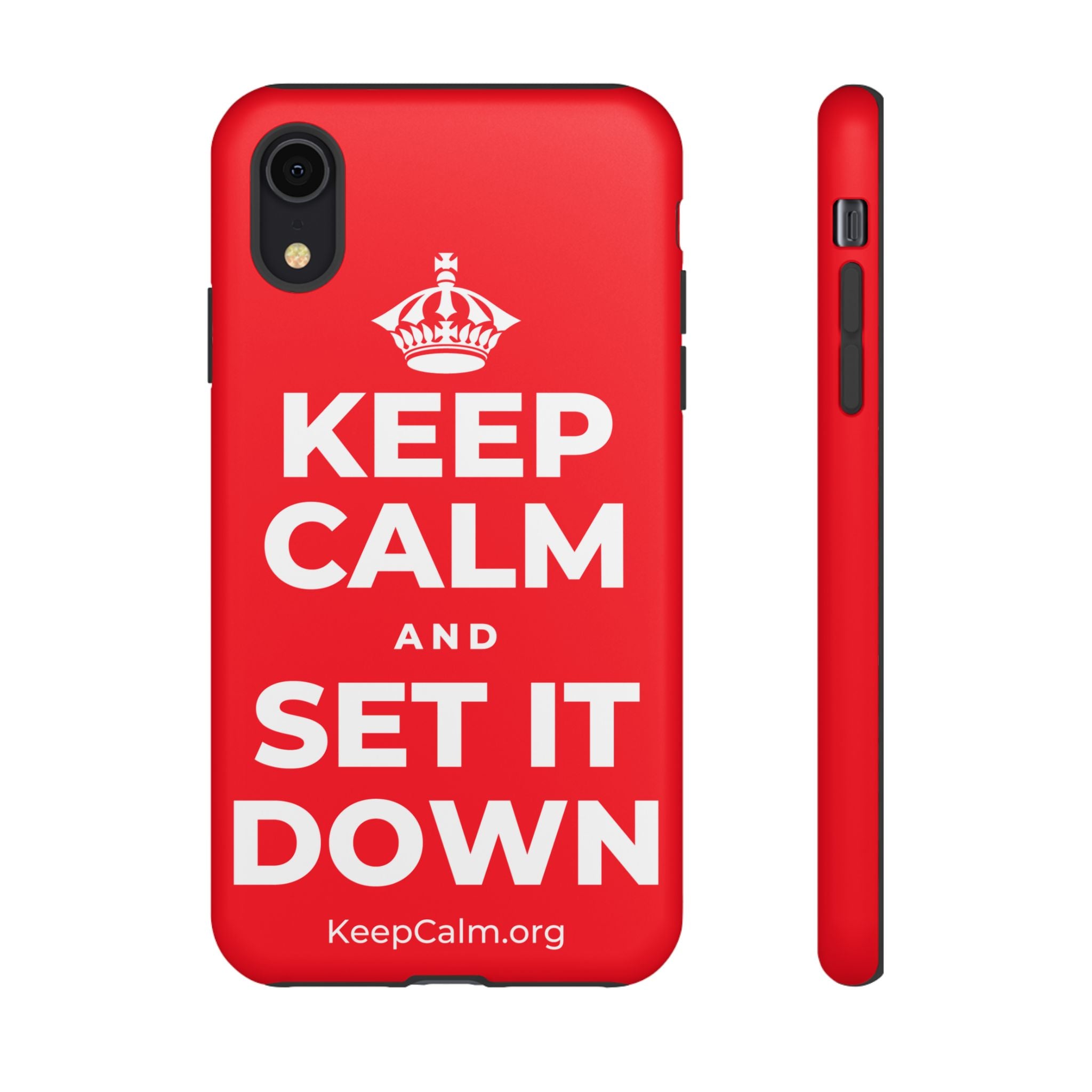 KEEP CALM AND SET IT DOWN Phone Case