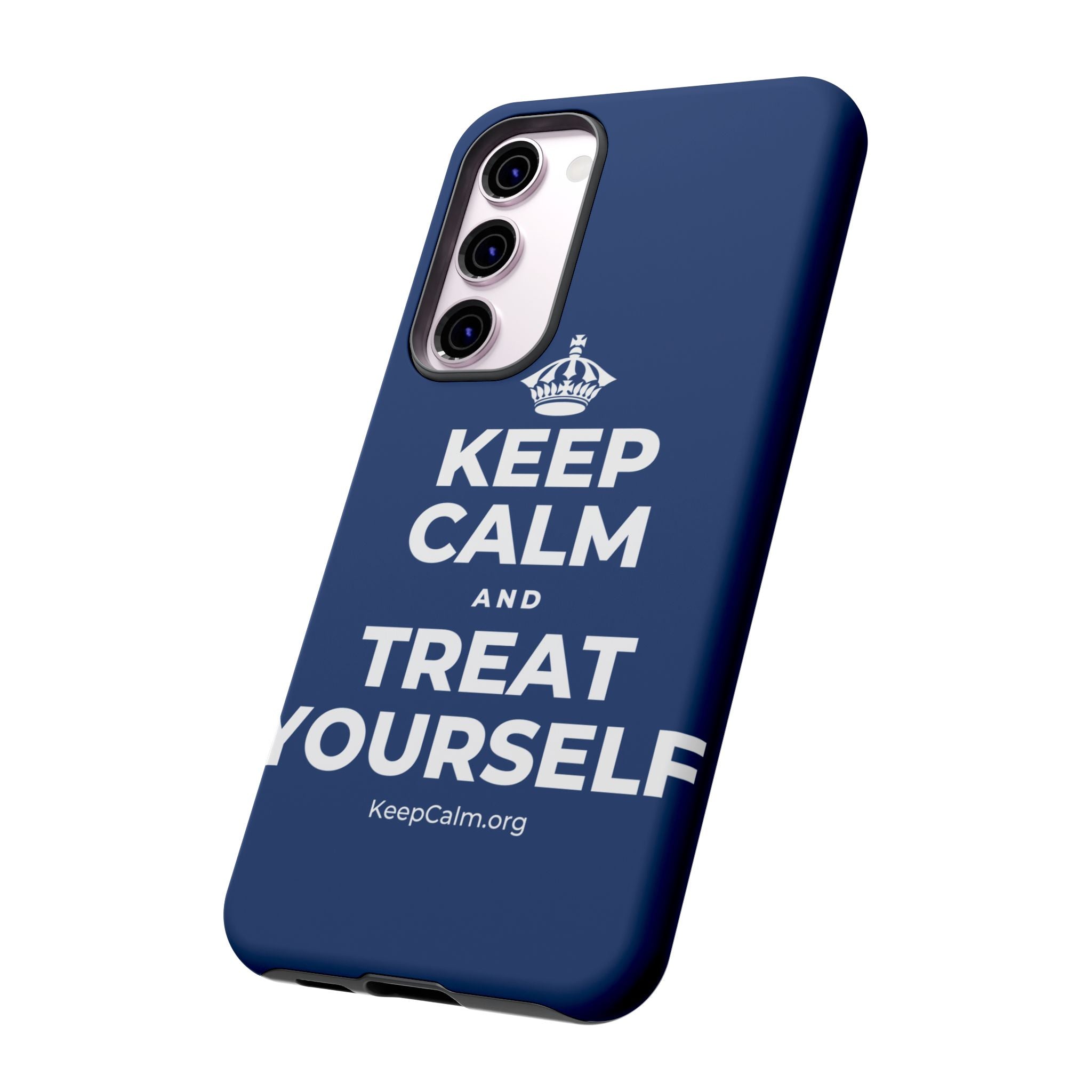 KEEP CALM AND TREAT YOURSELF Phone Case