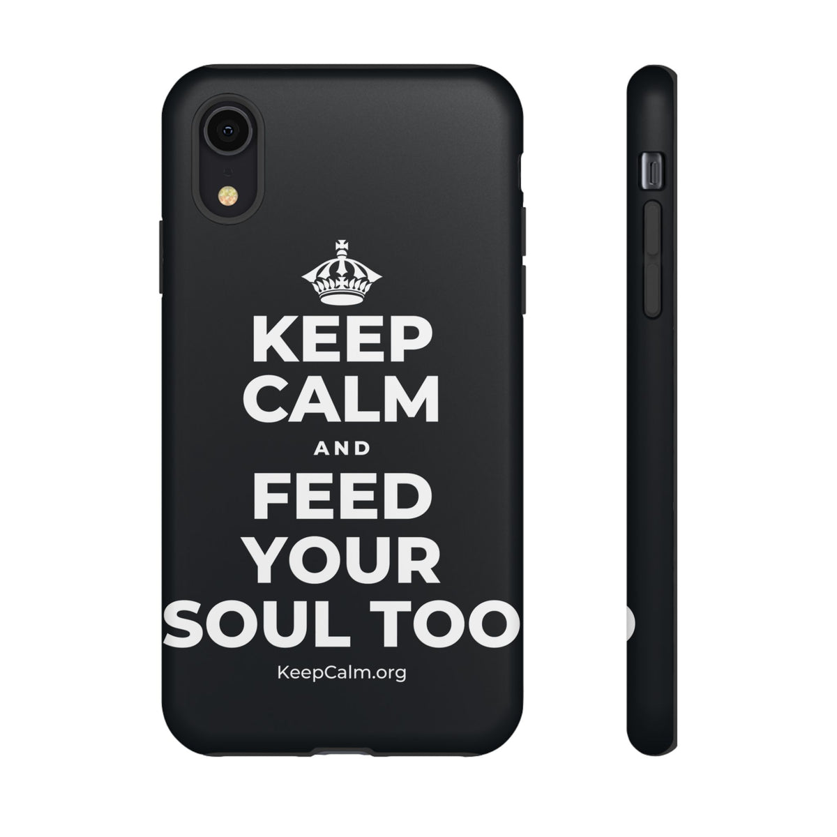 KEEP CALM AND FEED YOUR SOUL TOO Phone Case (Dark)