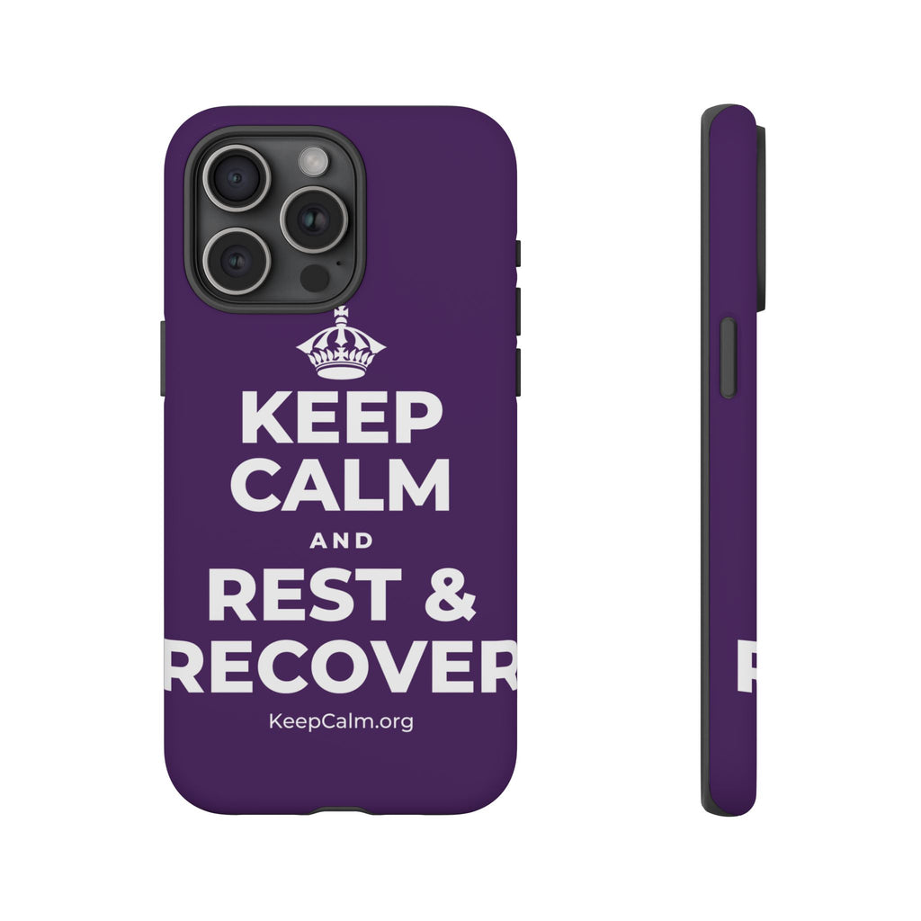 KEEP CALM AND REST & RECOVER Phone Case