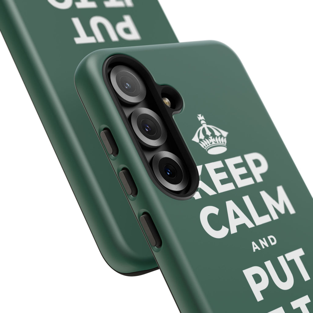KEEP CALM AND PUT IT TO GOOD USE Phone Case
