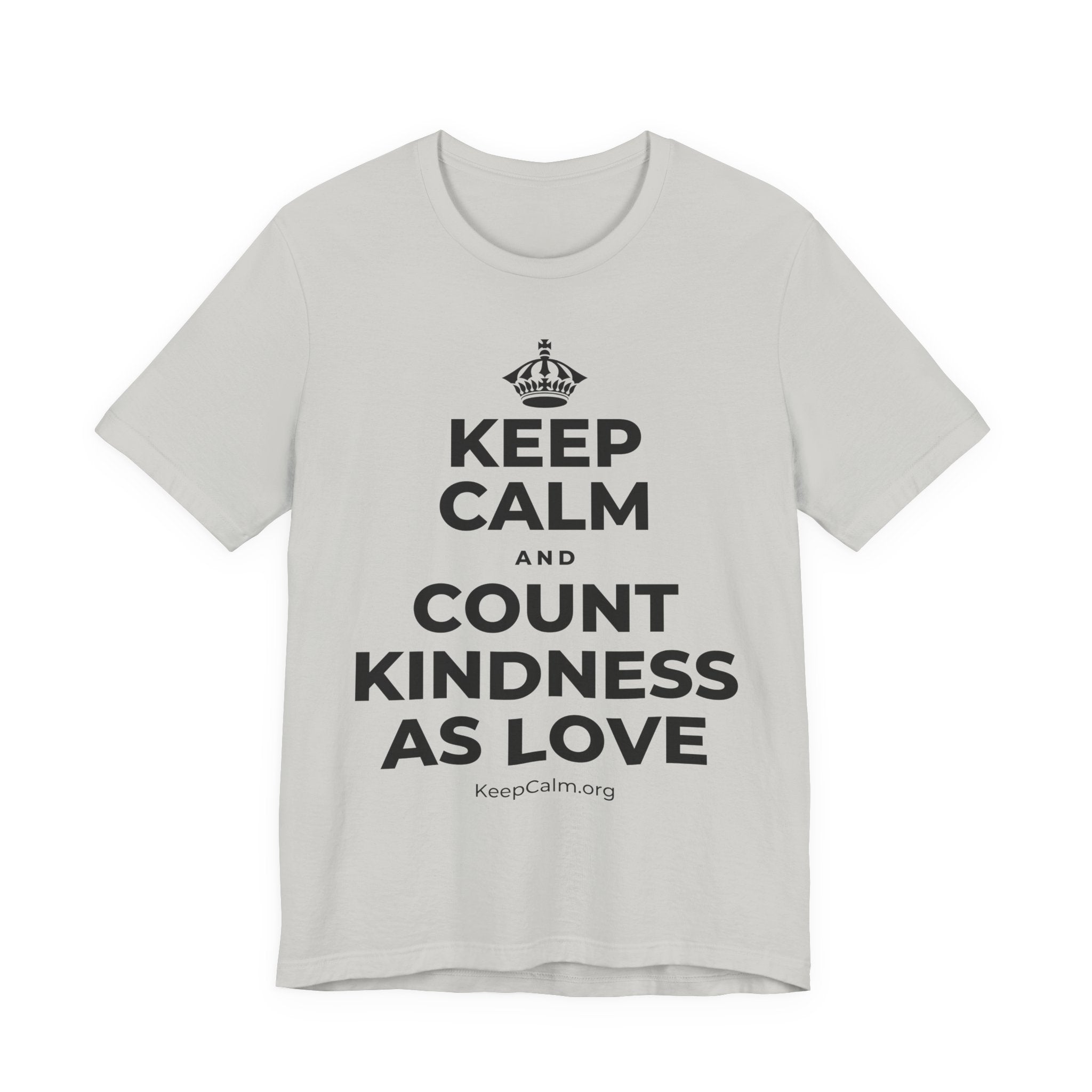 KEEP CALM AND COUNT KINDNESS AS LOVE T-Shirt (Baby Blue–Silver)