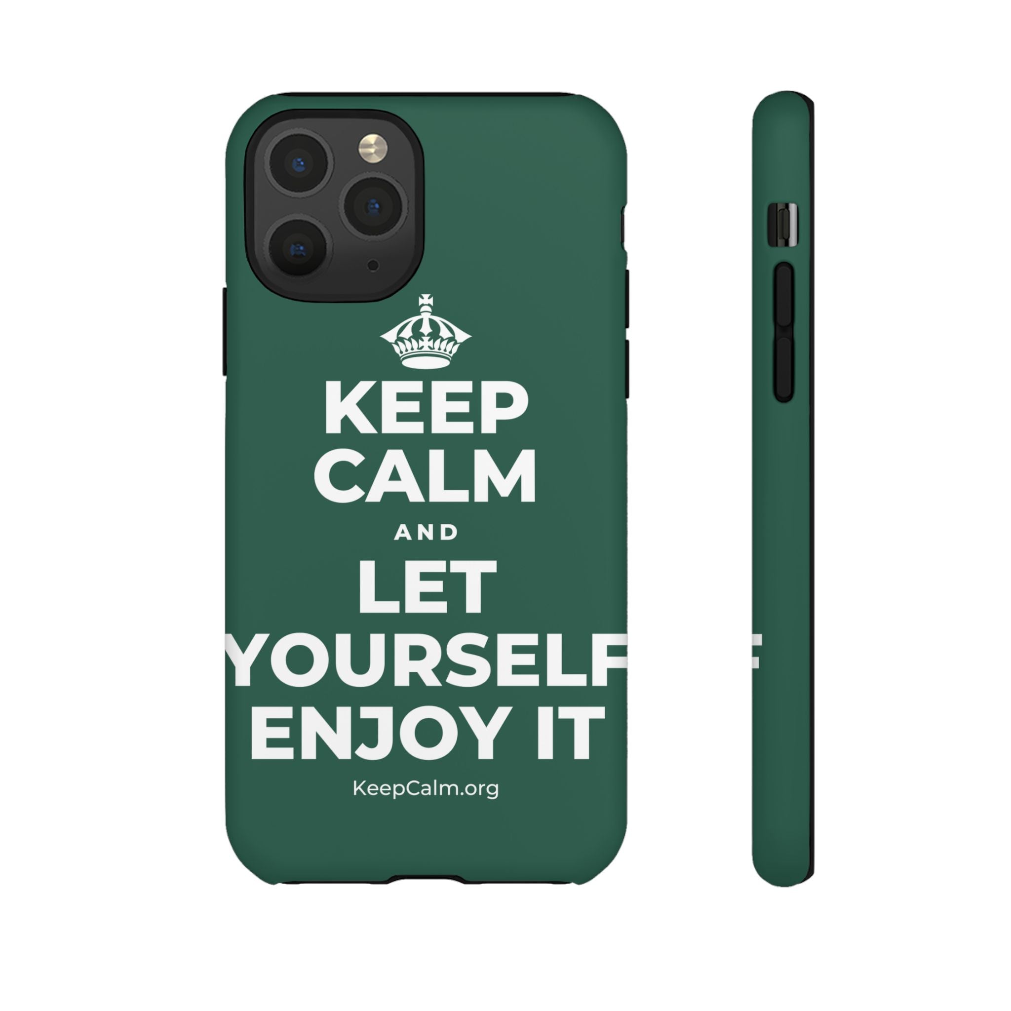 KEEP CALM AND LET YOURSELF ENJOY IT Phone Case
