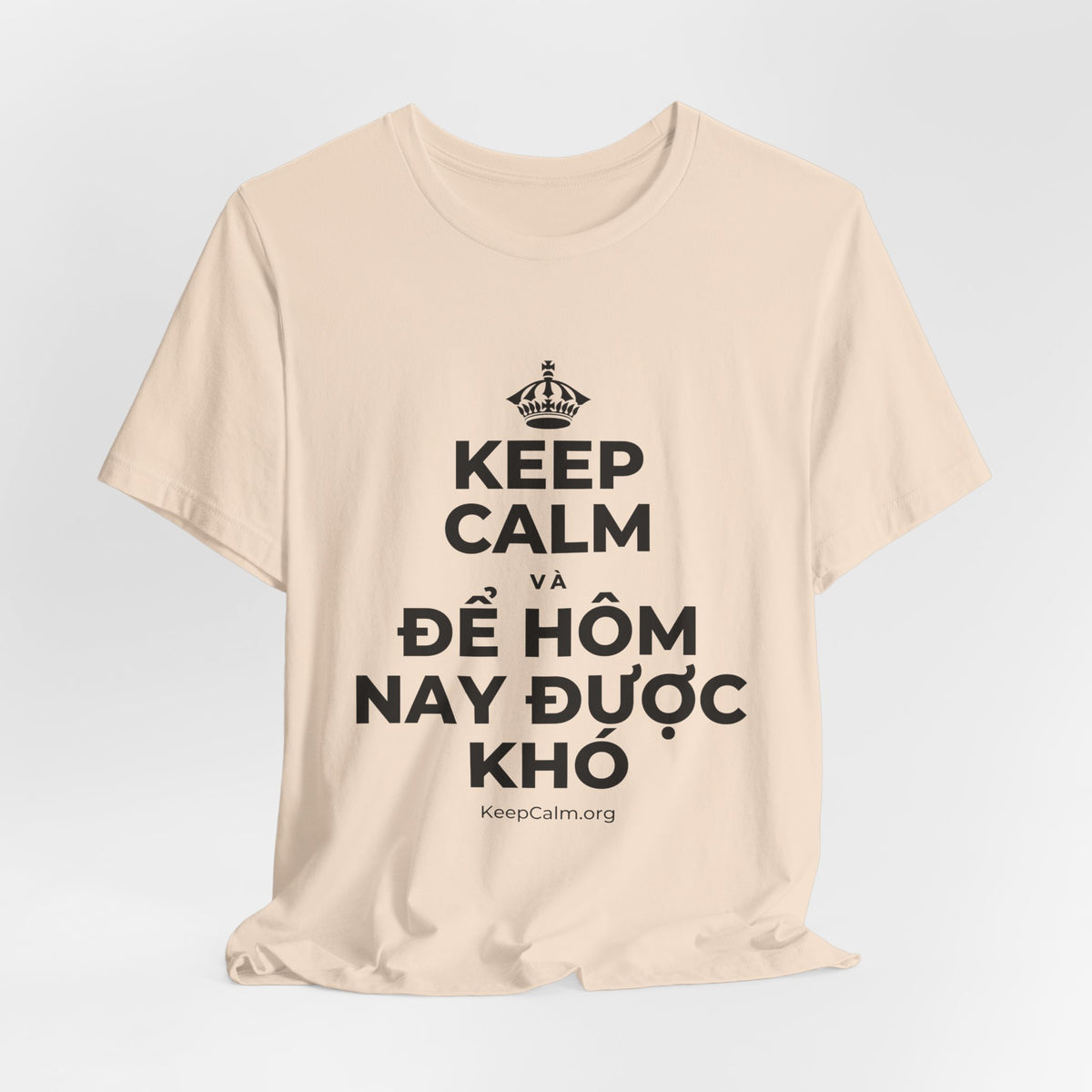 KEEP CALM VÀ ĐỂ HÔM NAY ĐƯỢC KHÓ T-Shirt (Soft Cream–Heather Mauve)