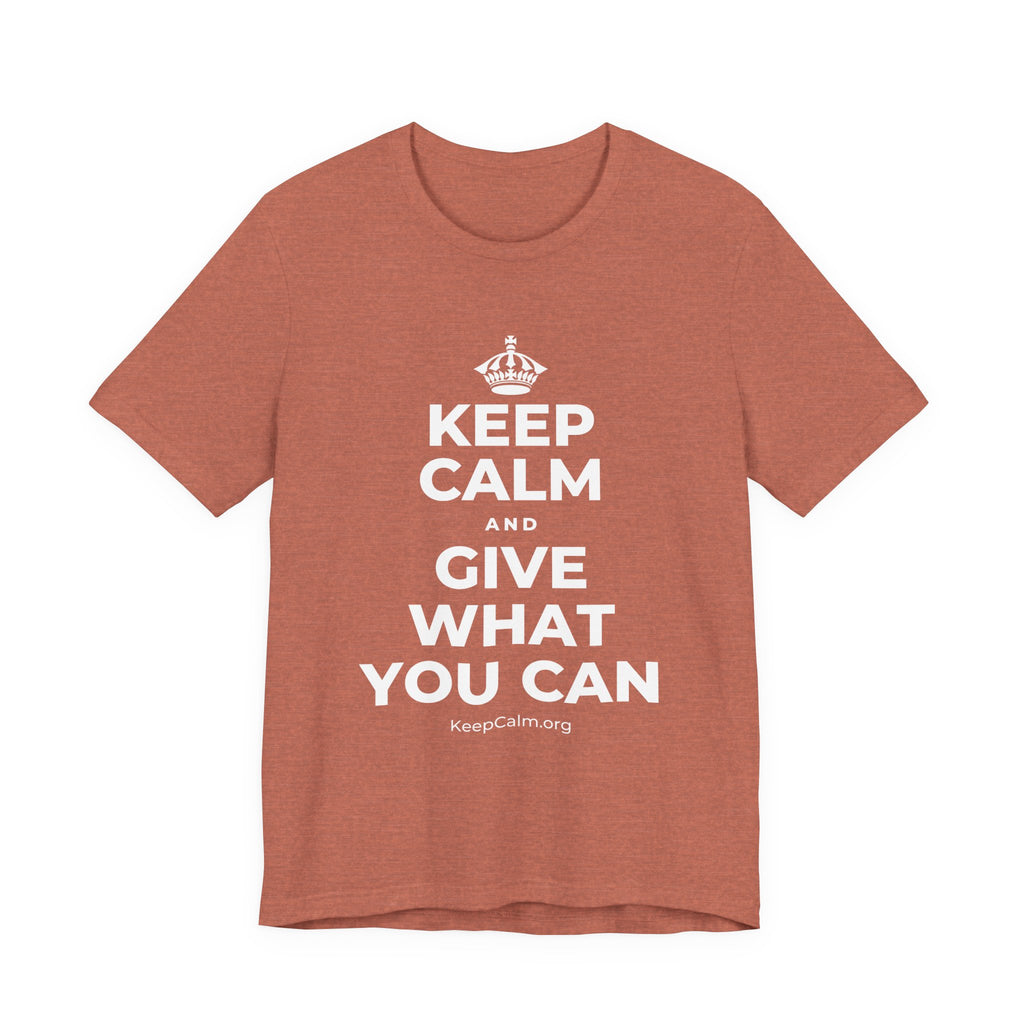KEEP CALM AND GIVE WHAT YOU CAN T-Shirt (Soft Cream–Heather Mauve)