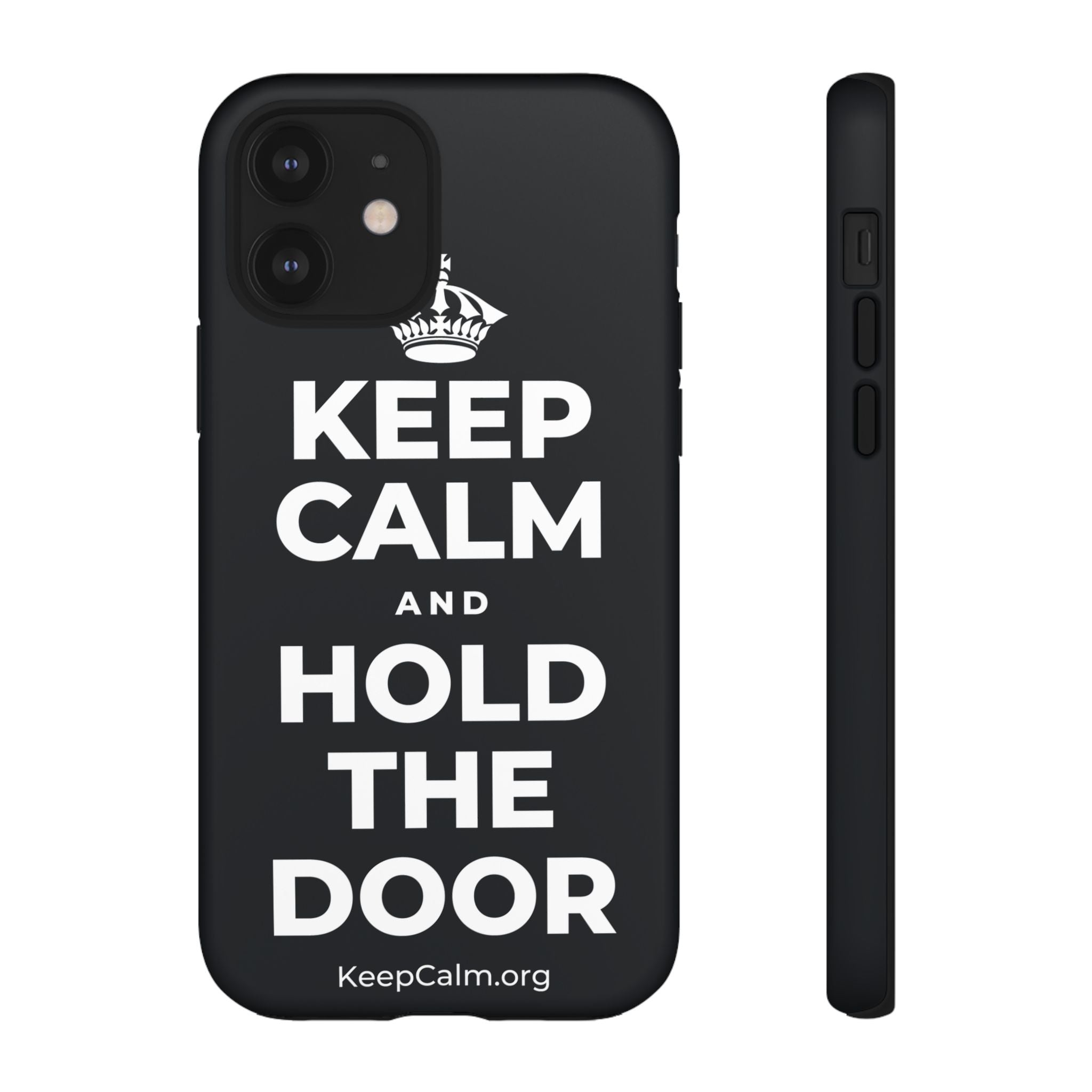 KEEP CALM AND HOLD THE DOOR Phone Case (Dark)