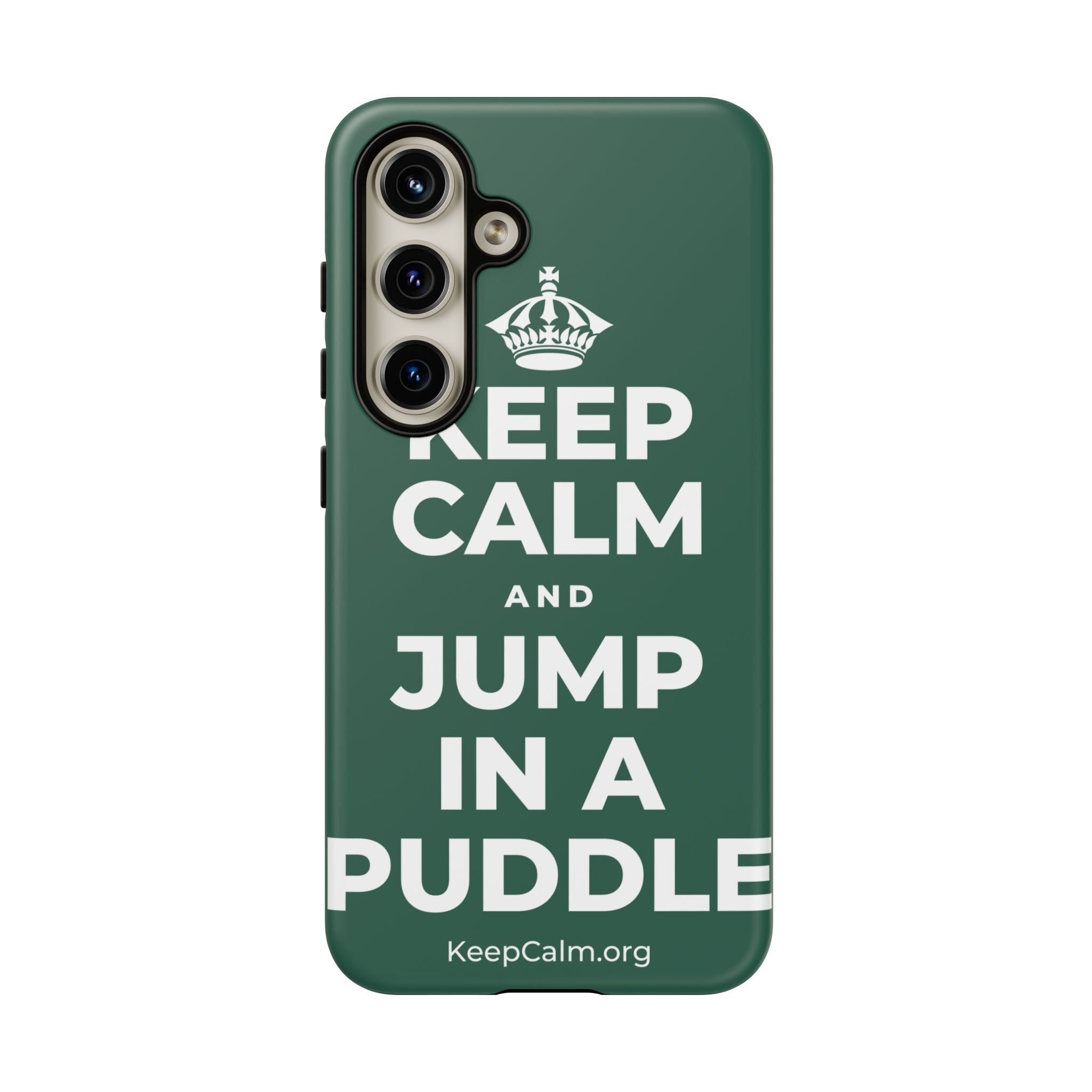 KEEP CALM AND JUMP IN A PUDDLE Phone Case