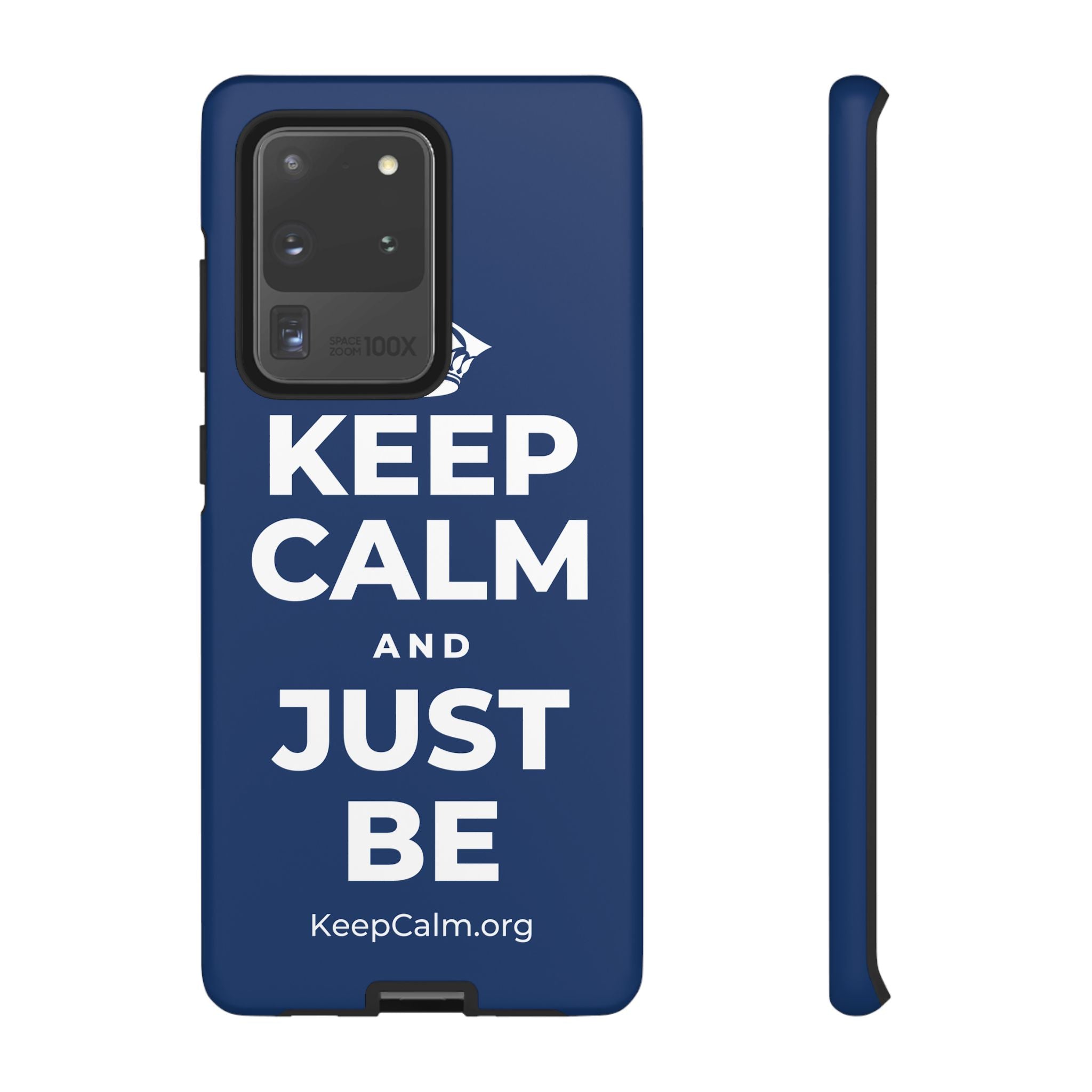 KEEP CALM AND JUST BE Phone Case