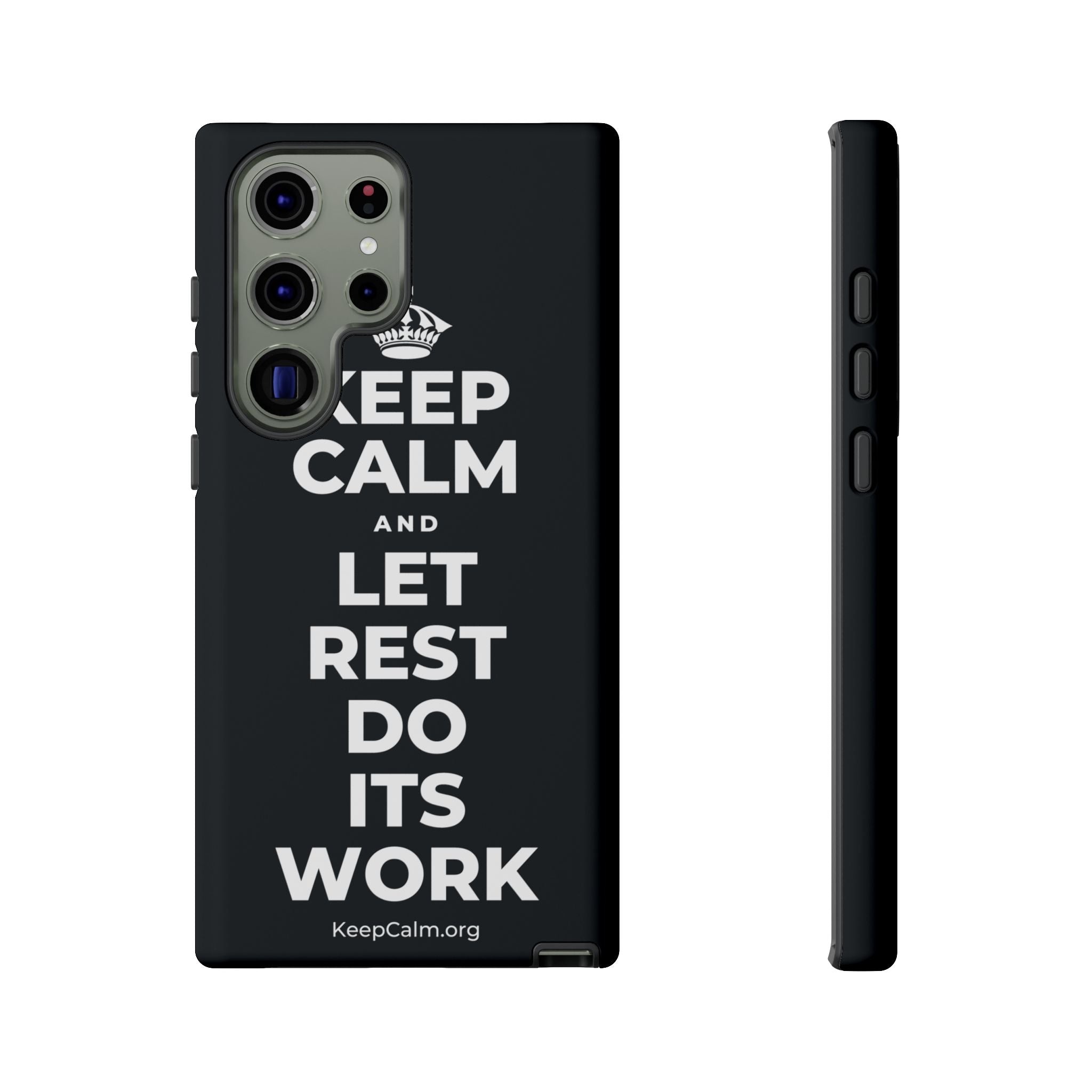 KEEP CALM AND LET REST DO ITS WORK Phone Case (Dark)