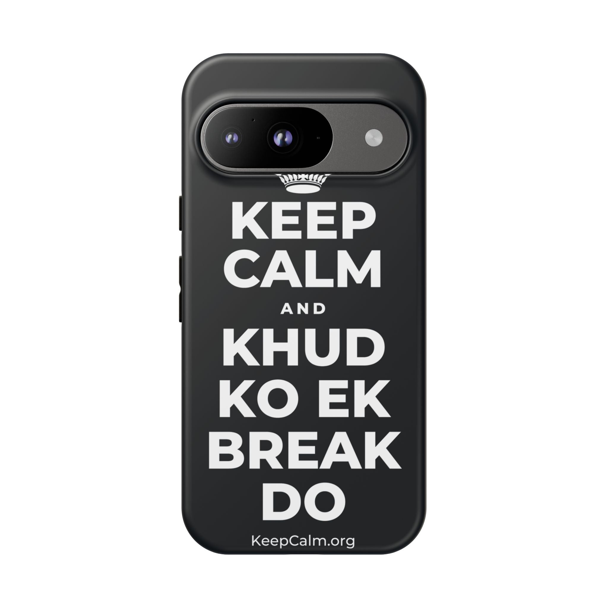 KEEP CALM AND KHUD KO EK BREAK DO Phone Case (Dark)