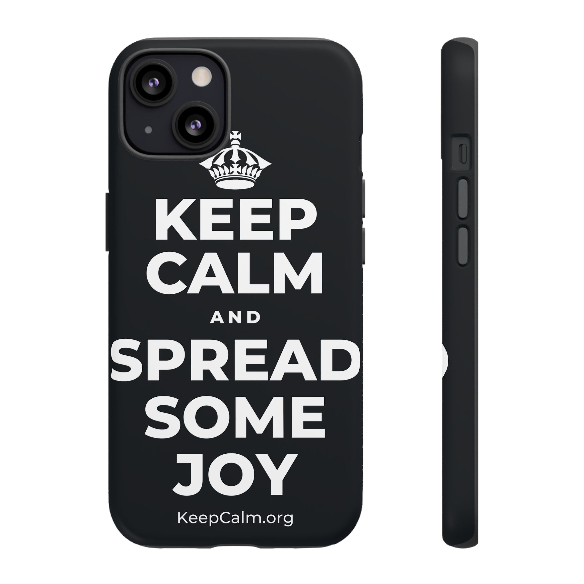 KEEP CALM AND SPREAD SOME JOY Phone Case (Dark)