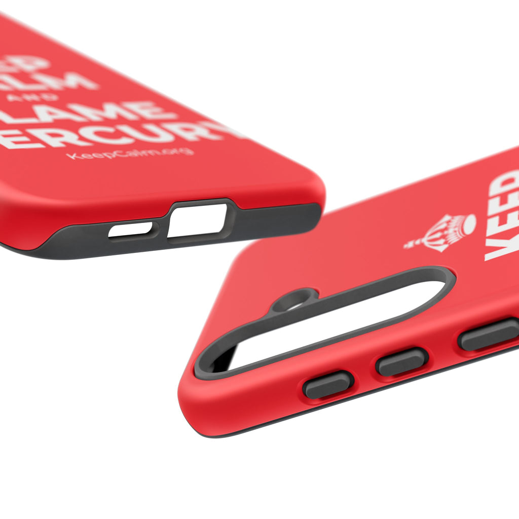 KEEP CALM AND BLAME MERCURY Phone Case