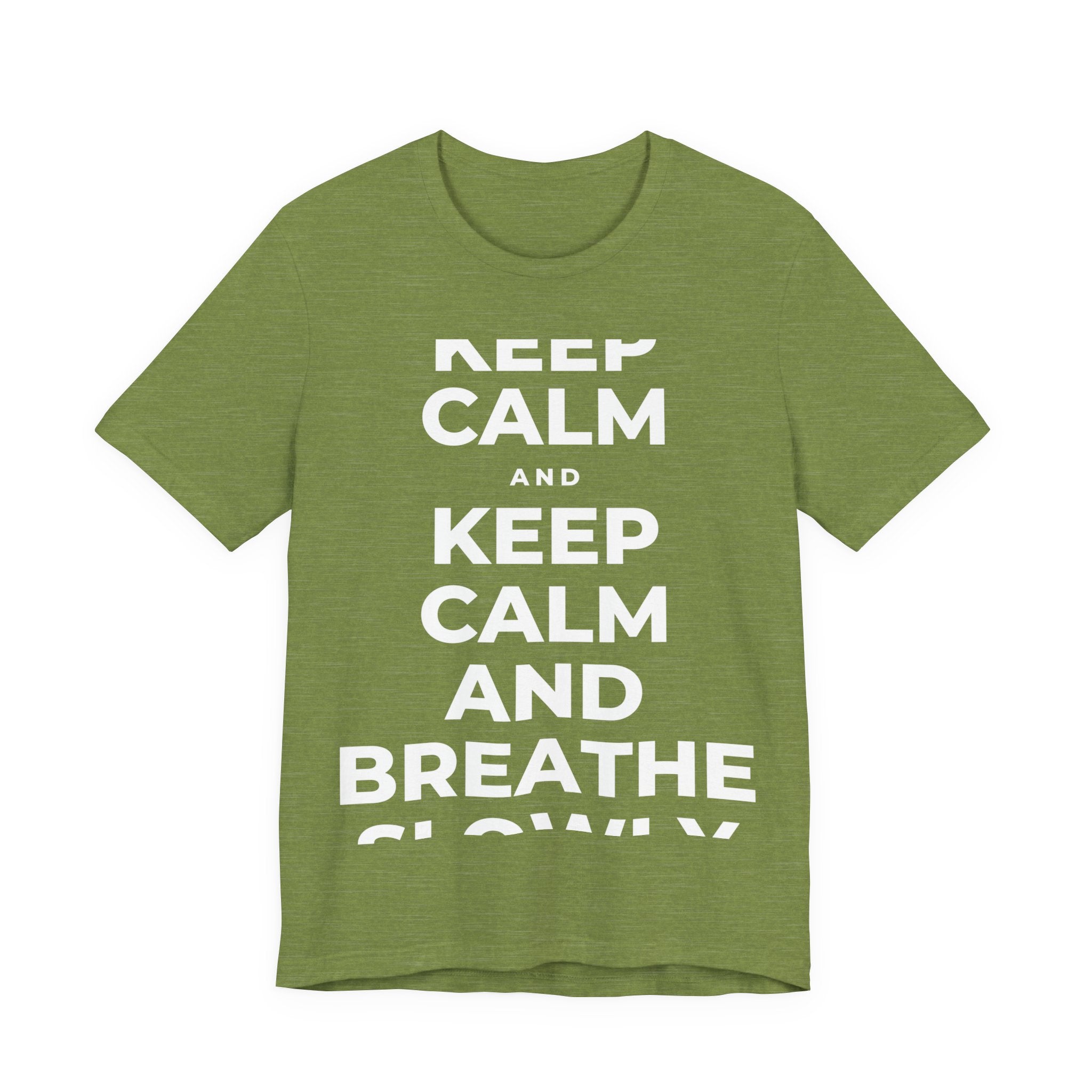KEEP CALM AND BREATHE SLOWLY T-Shirt (Baby Blue–Silver)
