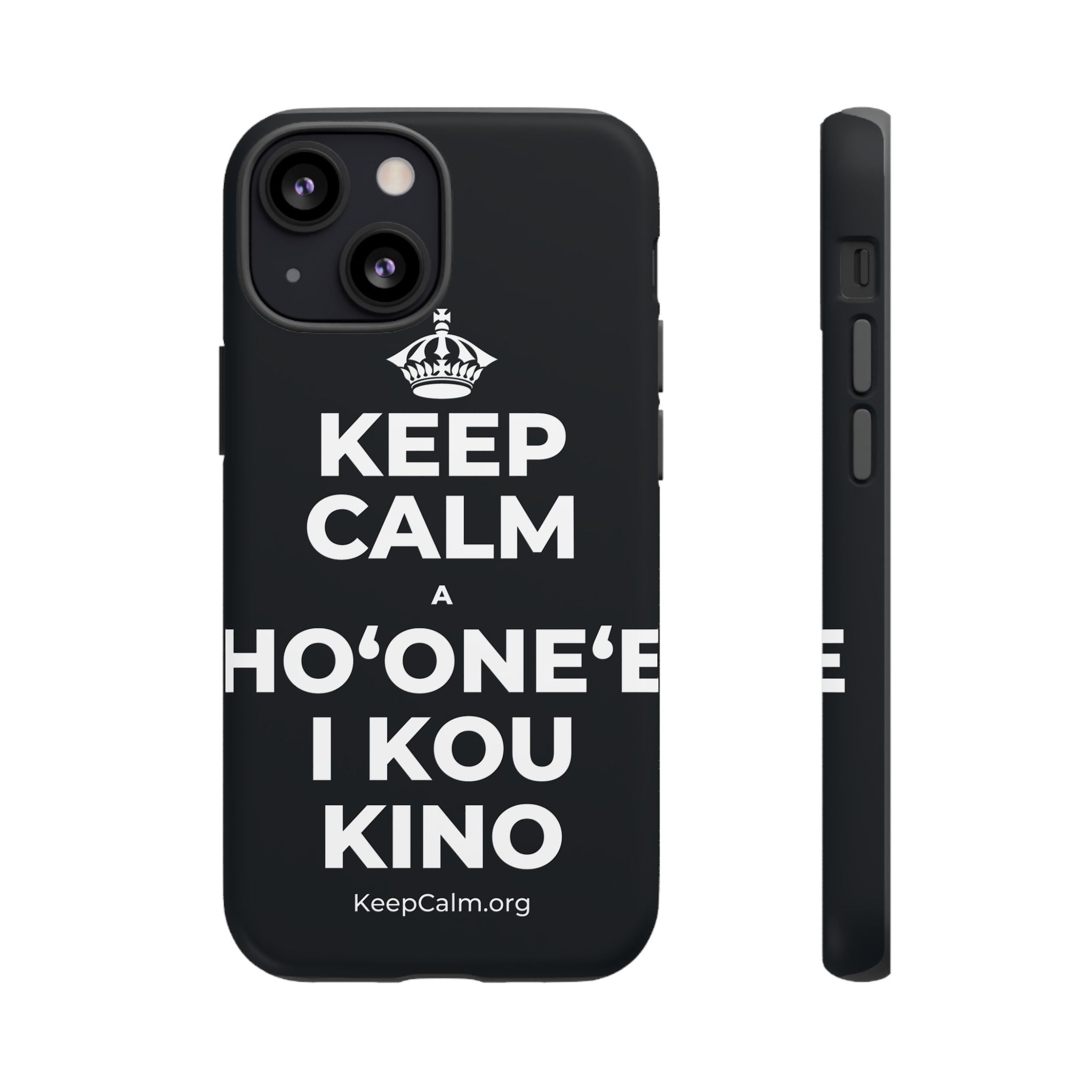 KEEP CALM A HOʻONEʻE I KOU KINO Phone Case (Dark)