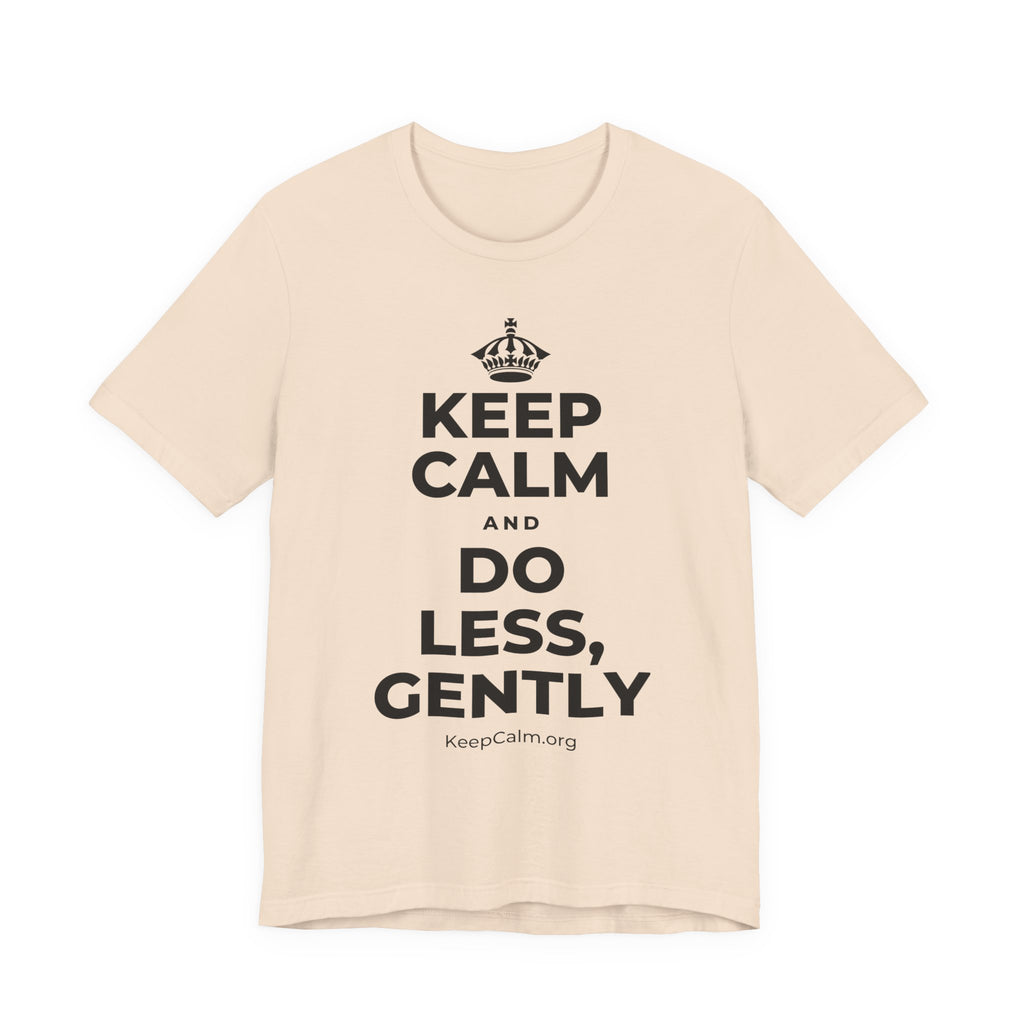 KEEP CALM AND DO LESS, GENTLY T-Shirt (Soft Cream–Heather Mauve)