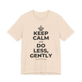 KEEP CALM AND DO LESS, GENTLY T-Shirt (Soft Cream–Heather Mauve)