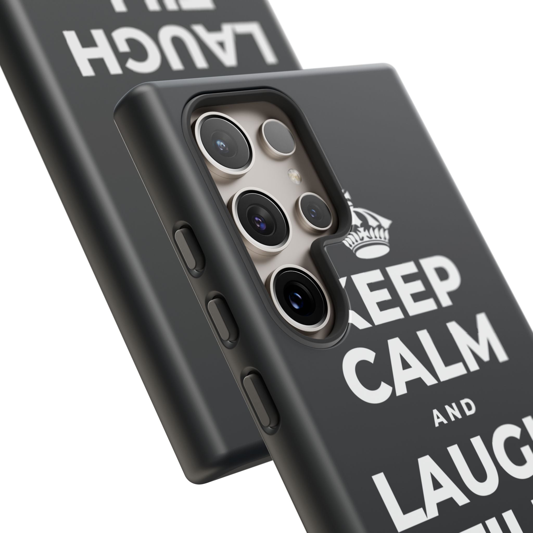 KEEP CALM AND LAUGH TILL IT'S BETTER Phone Case (Dark)