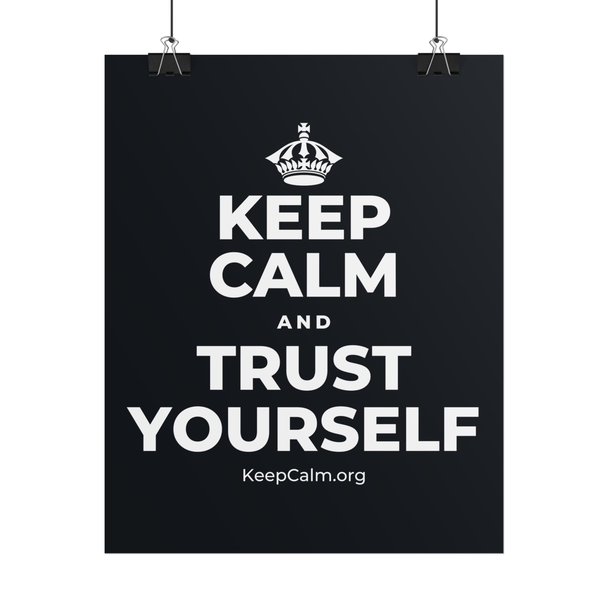 KEEP CALM AND TRUST YOURSELF Poster (Dark)