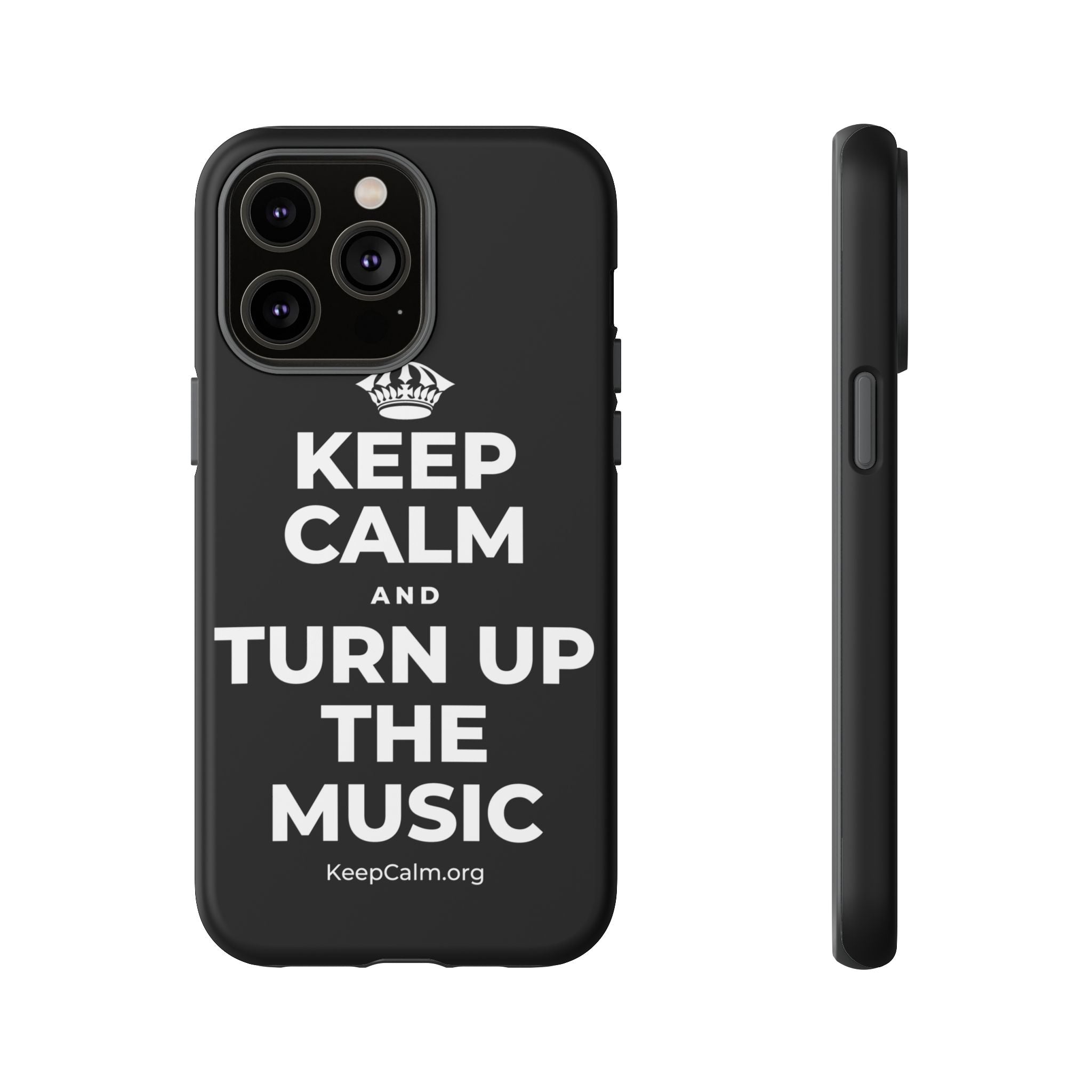KEEP CALM AND TURN UP THE MUSIC Phone Case
