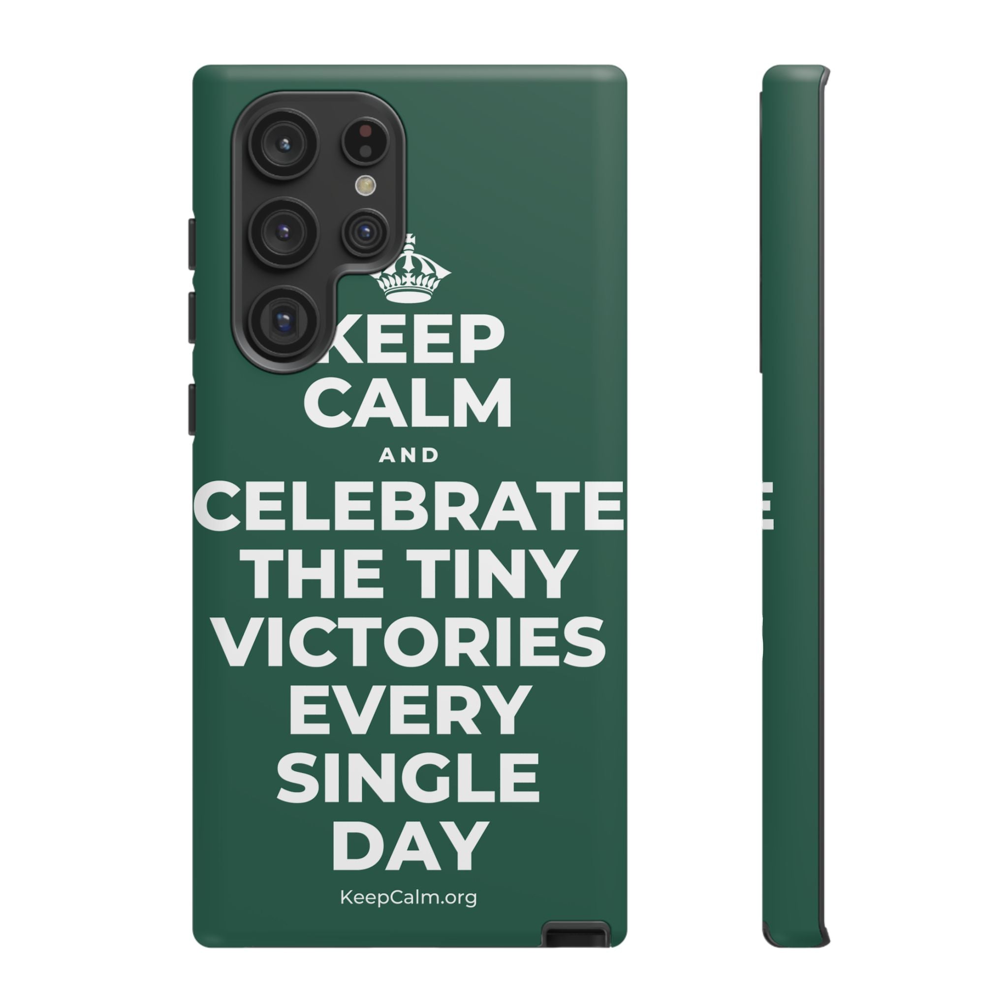 KEEP CALM AND CELEBRATE THE TINY VICTORIES EVERY SINGLE DAY Phone Case