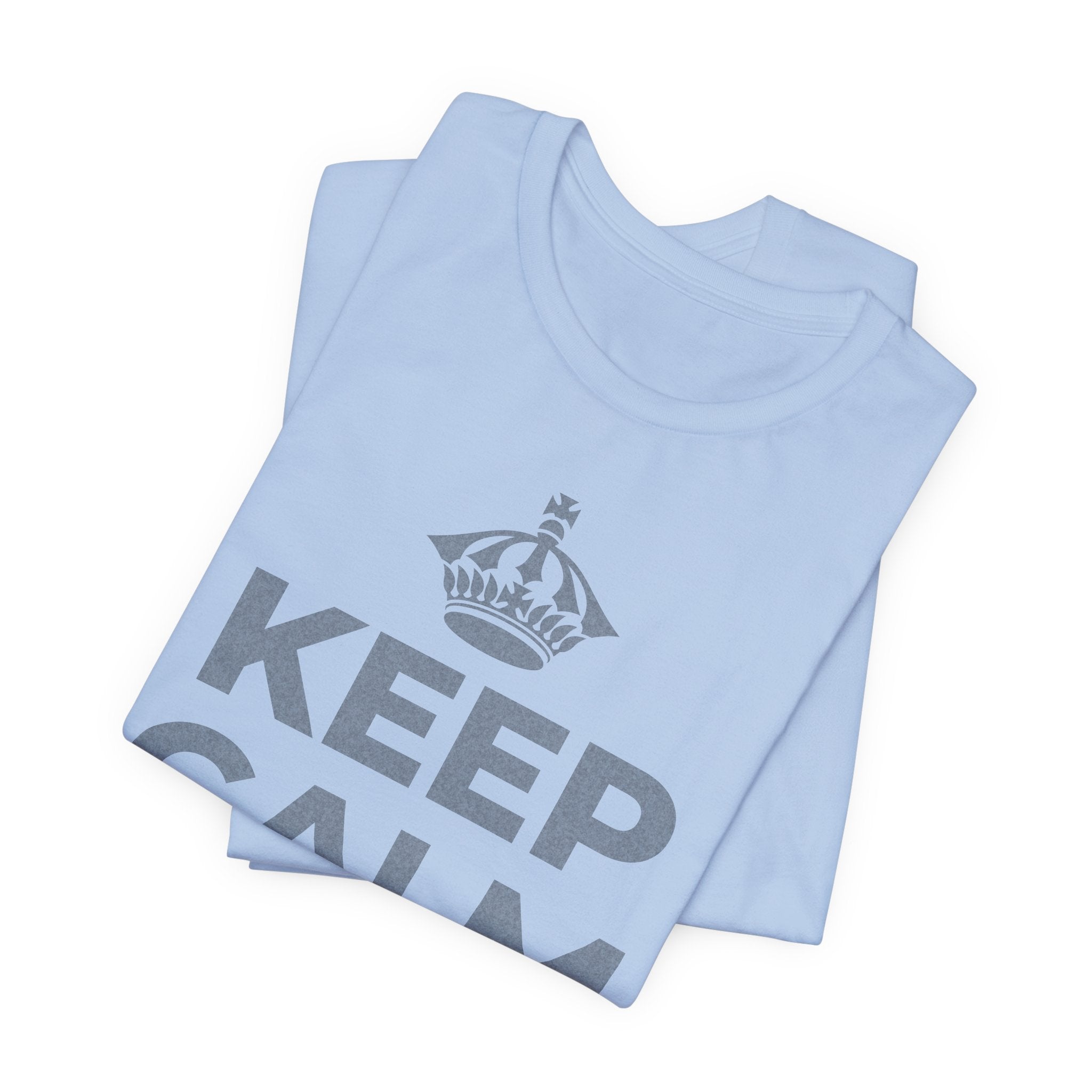 KEEP CALM AND あなたは愛される人 T-Shirt (Baby Blue–Silver)