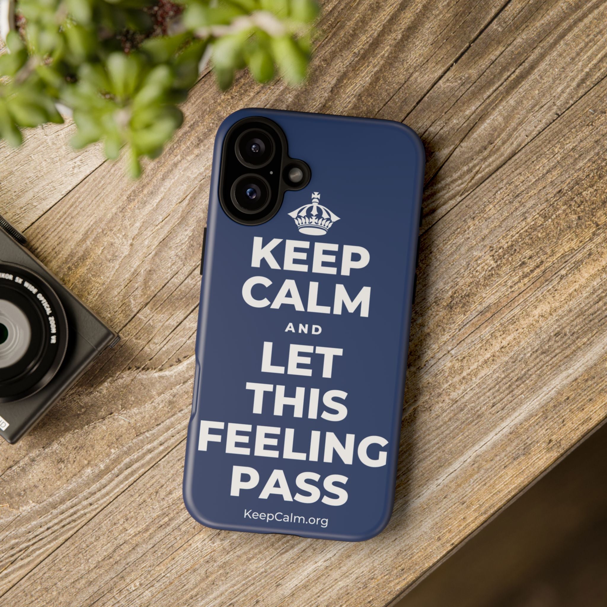 KEEP CALM AND LET THIS FEELING PASS Phone Case