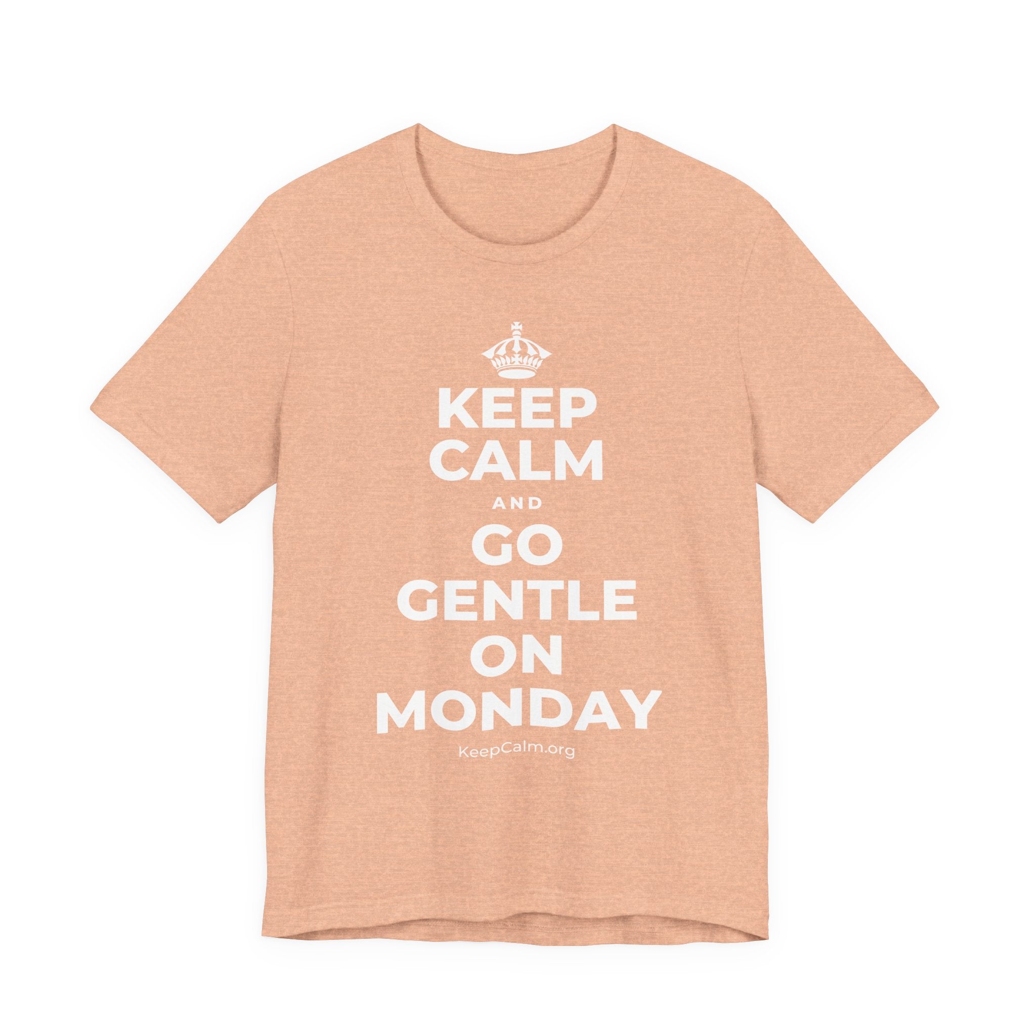 KEEP CALM AND GO GENTLE ON MONDAY T-Shirt (Soft Cream–Heather Mauve)