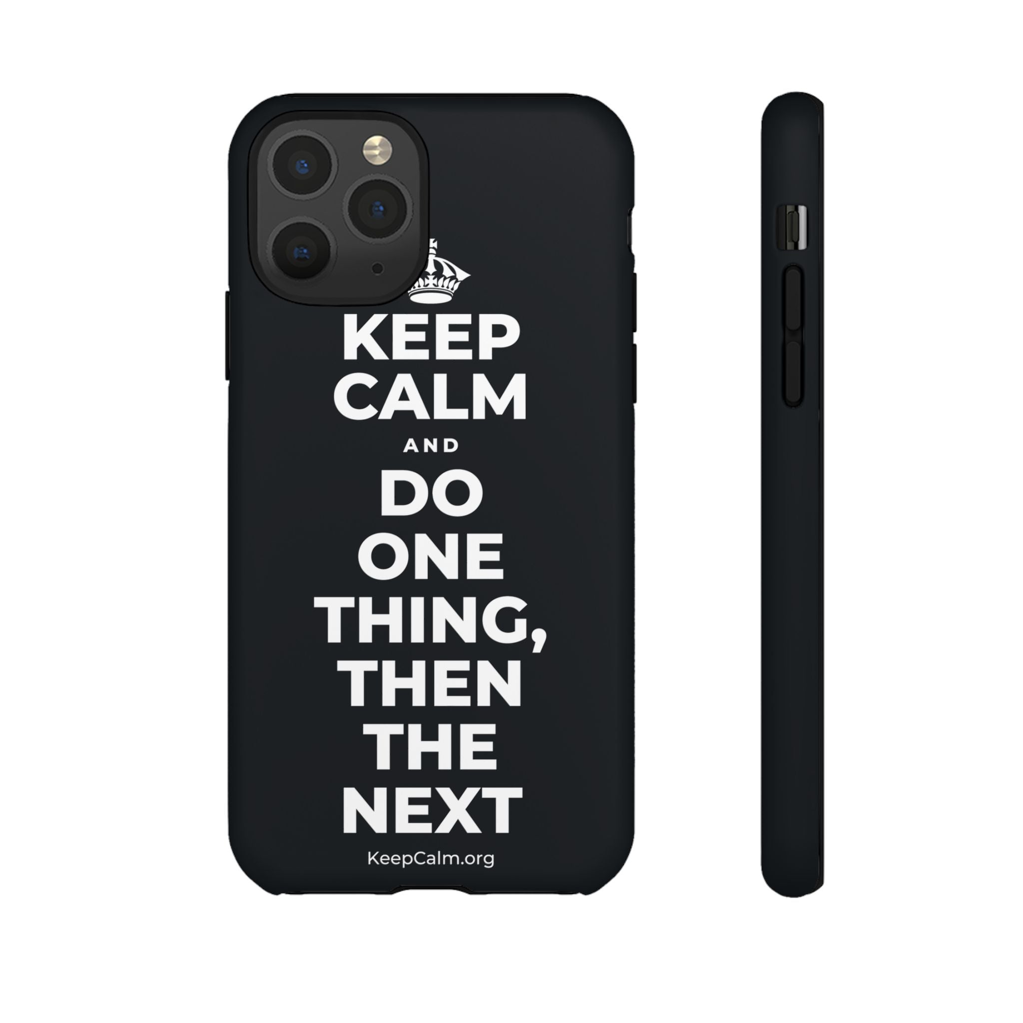 KEEP CALM AND DO ONE THING, THEN THE NEXT Phone Case (Dark)