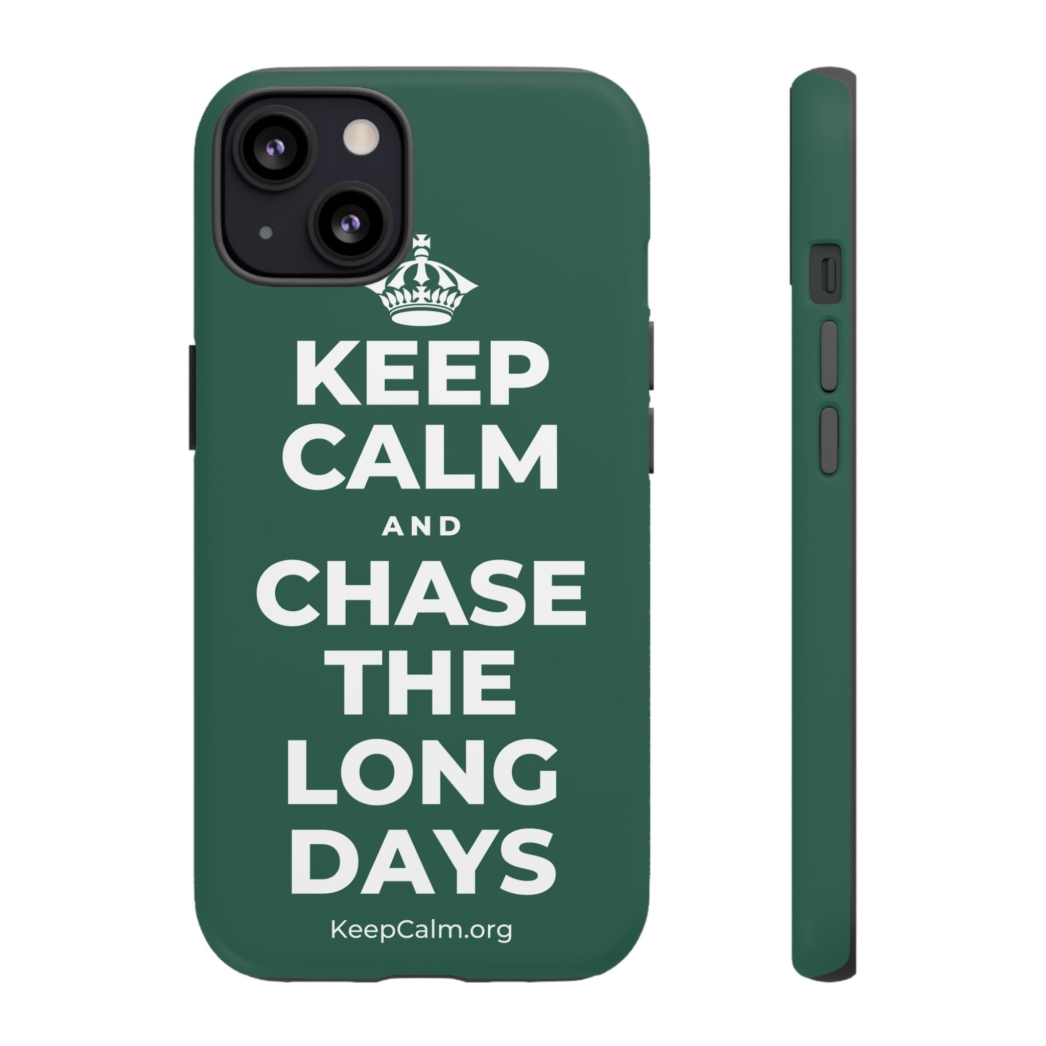 KEEP CALM AND CHASE THE LONG DAYS Phone Case