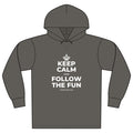 KEEP CALM AND FOLLOW THE FUN Organic Hoodie Tee