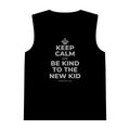 KEEP CALM AND BE KIND TO THE NEW KID Tank Top