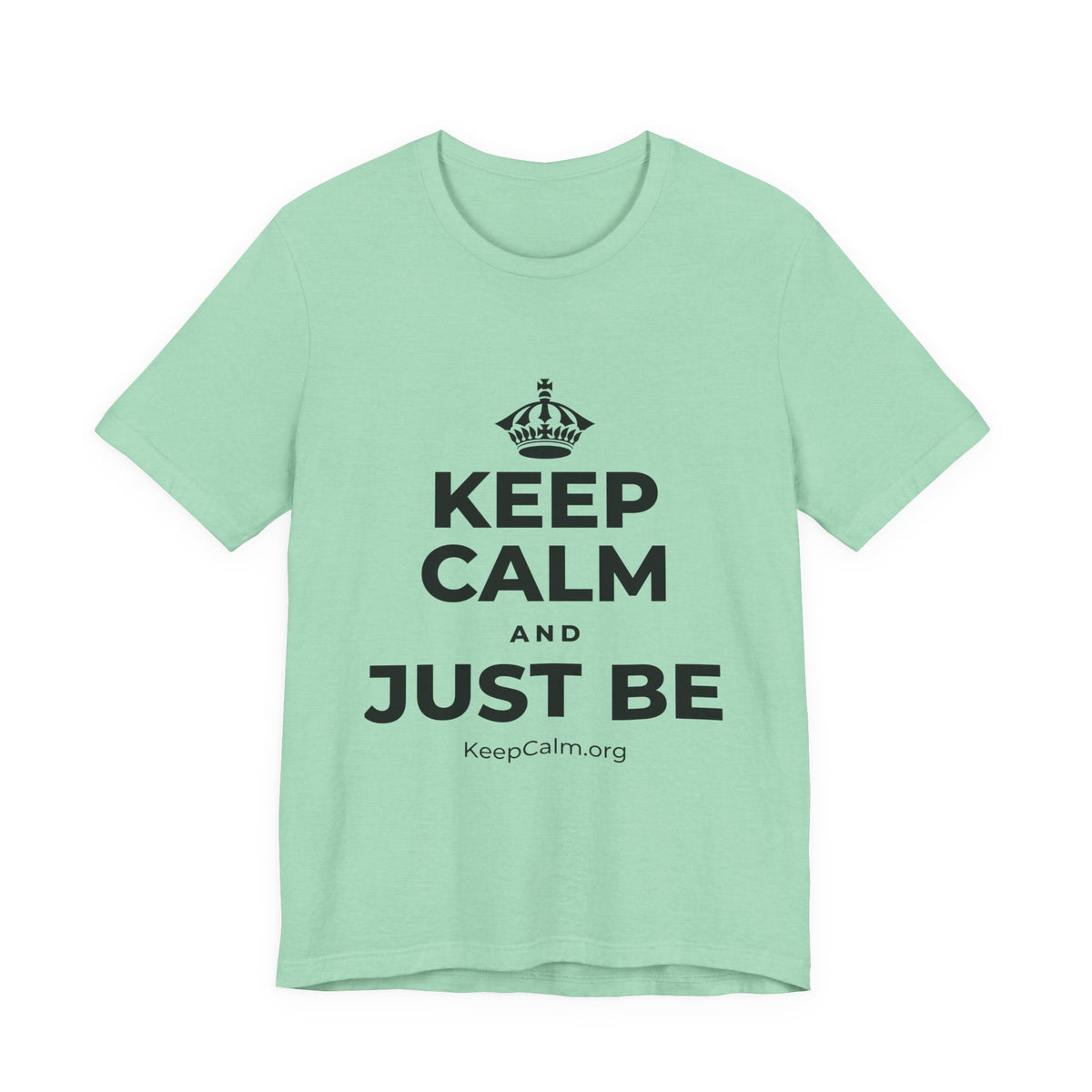 KEEP CALM AND JUST BE T-Shirt (Baby Blue–Silver)