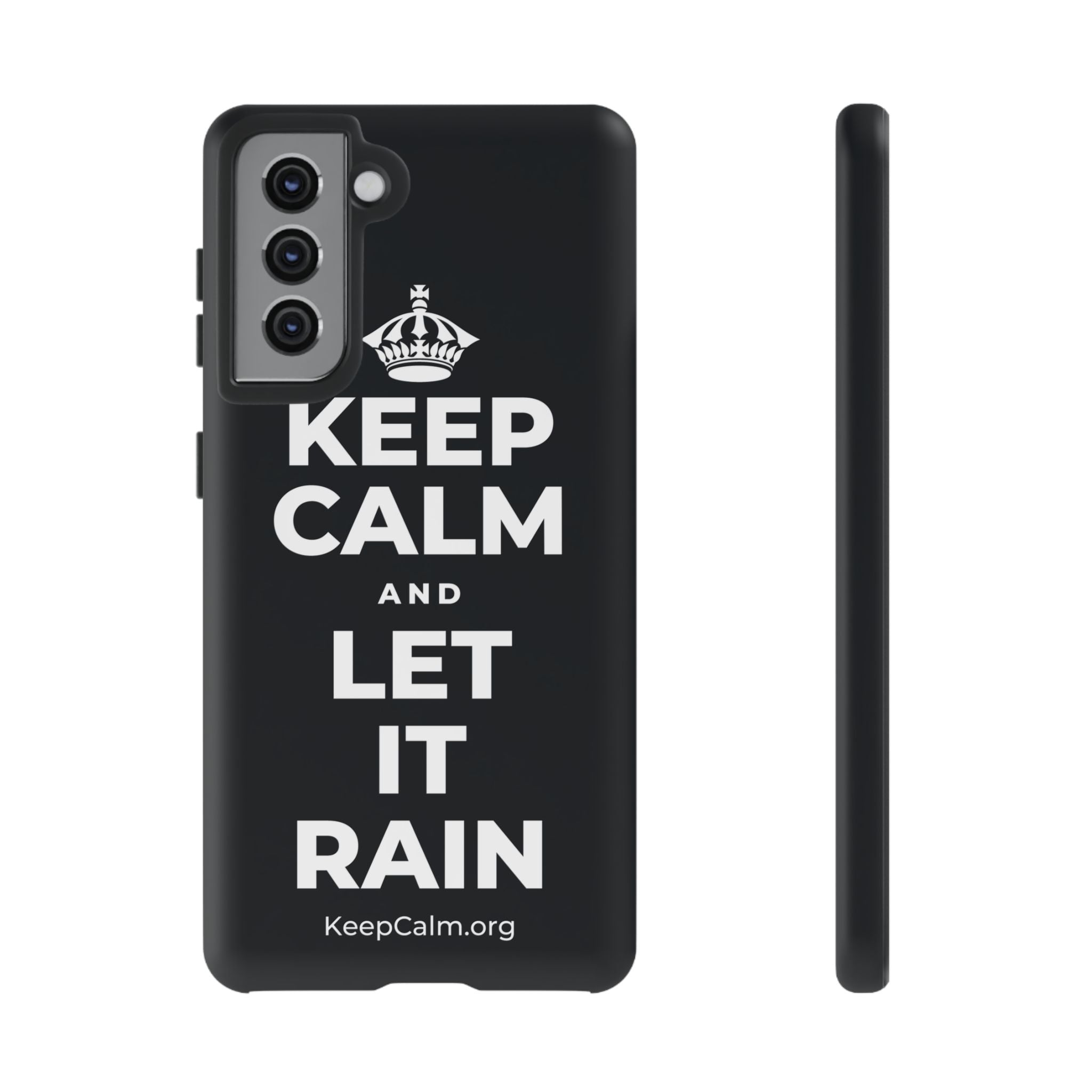 KEEP CALM AND LET IT RAIN Phone Case (Dark)