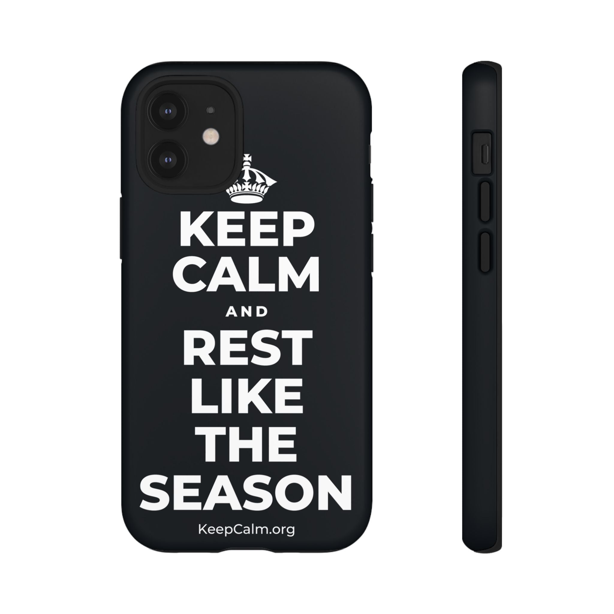 KEEP CALM AND REST LIKE THE SEASON Phone Case (Dark)