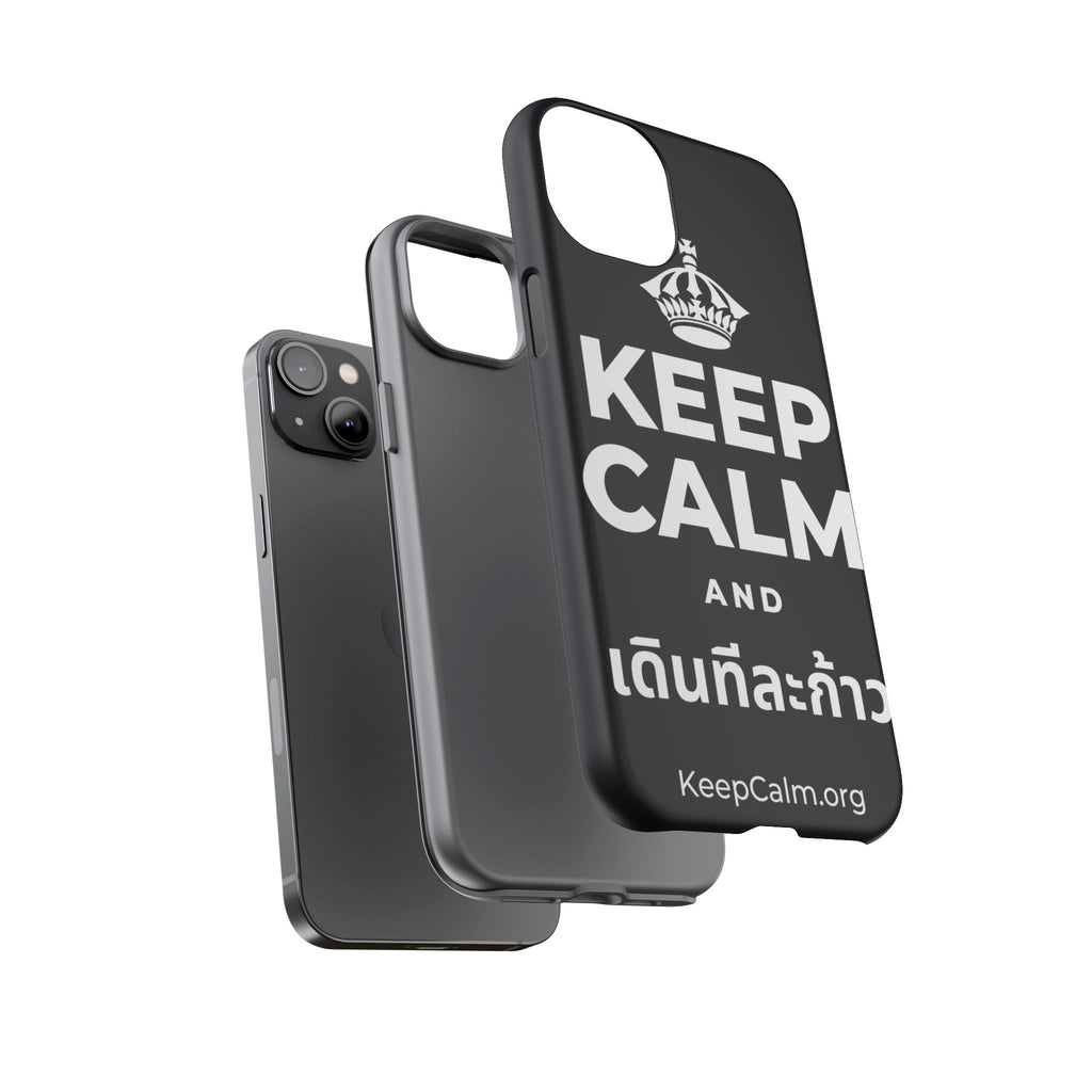KEEP CALM AND เดินทีละก้าว Phone Case (Dark)
