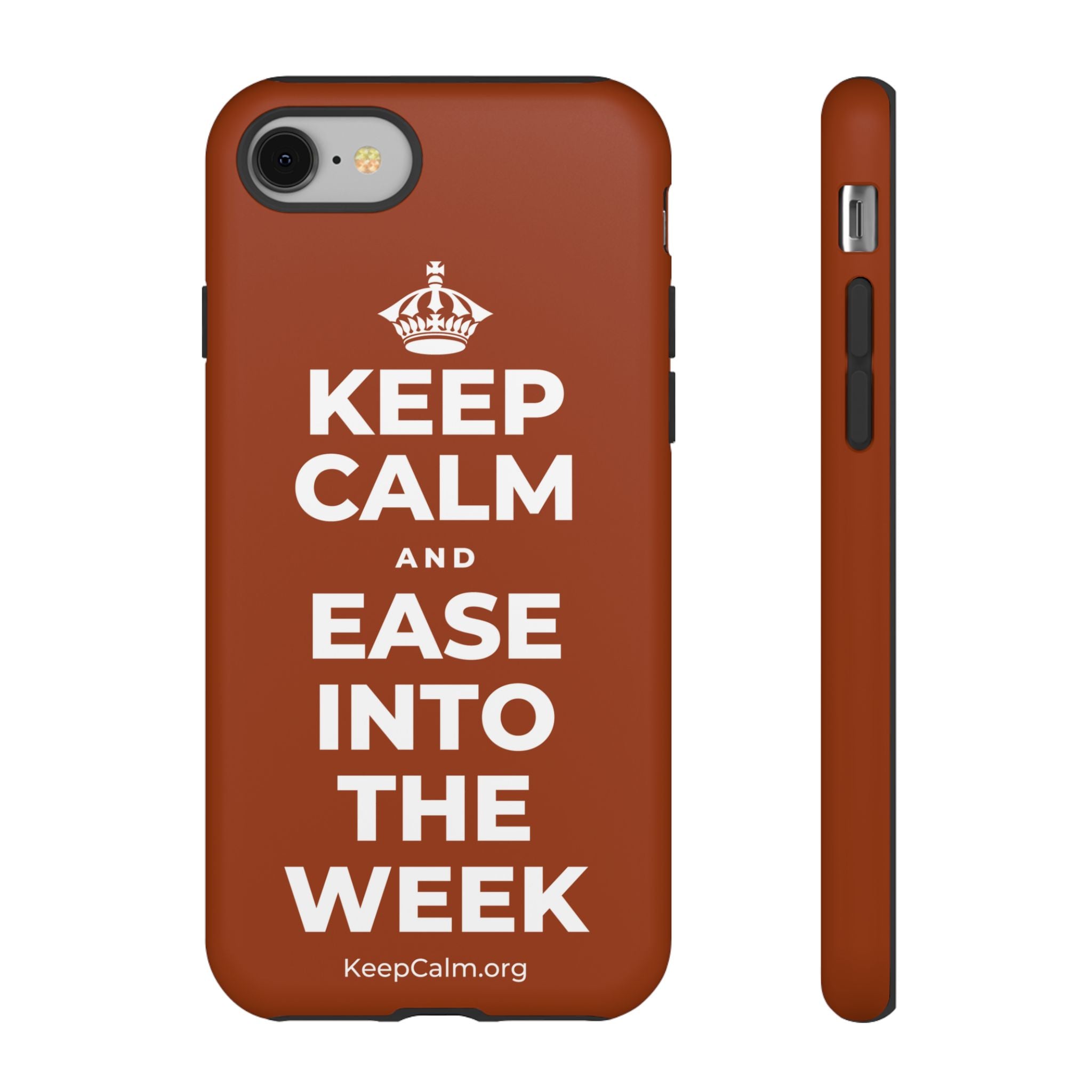 KEEP CALM AND EASE INTO THE WEEK Phone Case