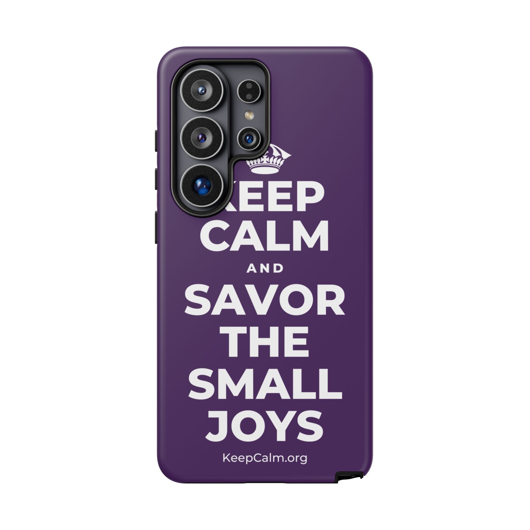 KEEP CALM AND SAVOR THE SMALL JOYS Phone Case