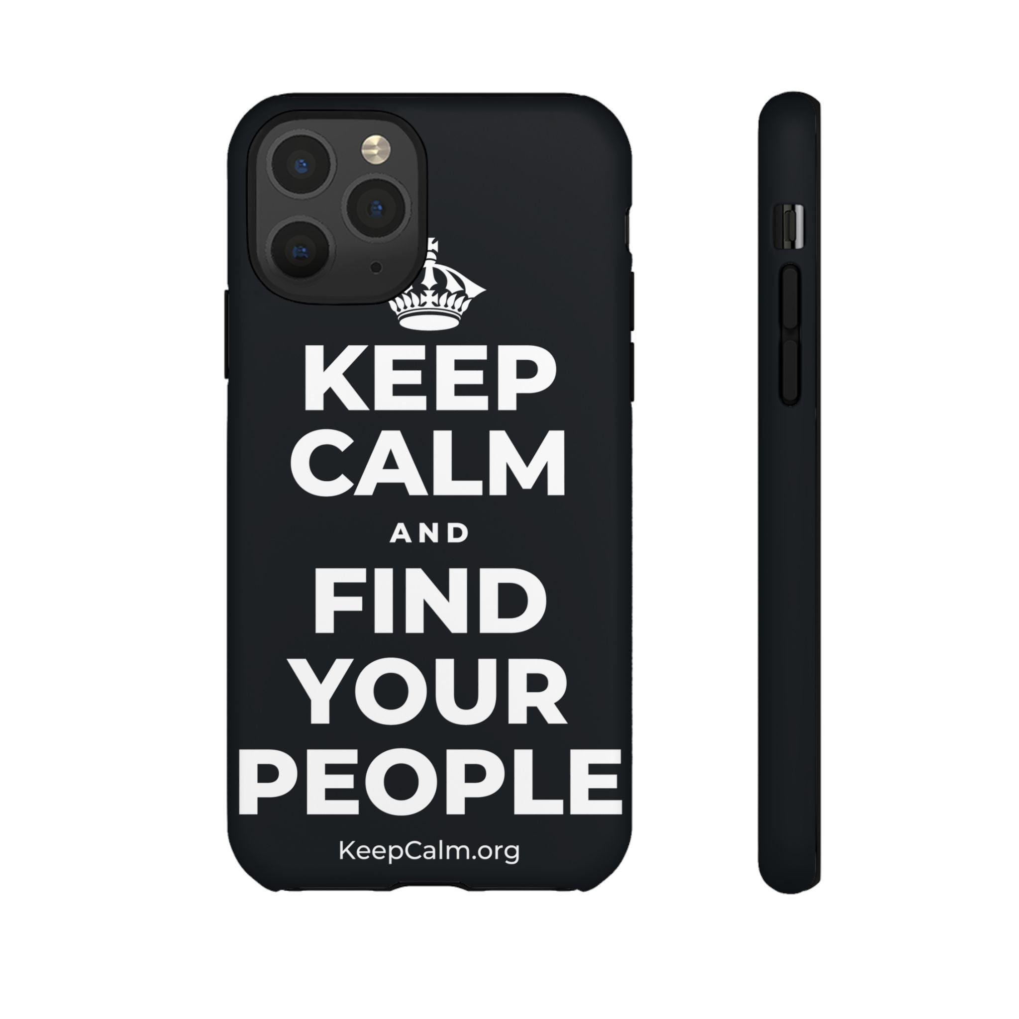 KEEP CALM AND FIND YOUR PEOPLE Phone Case (Dark)