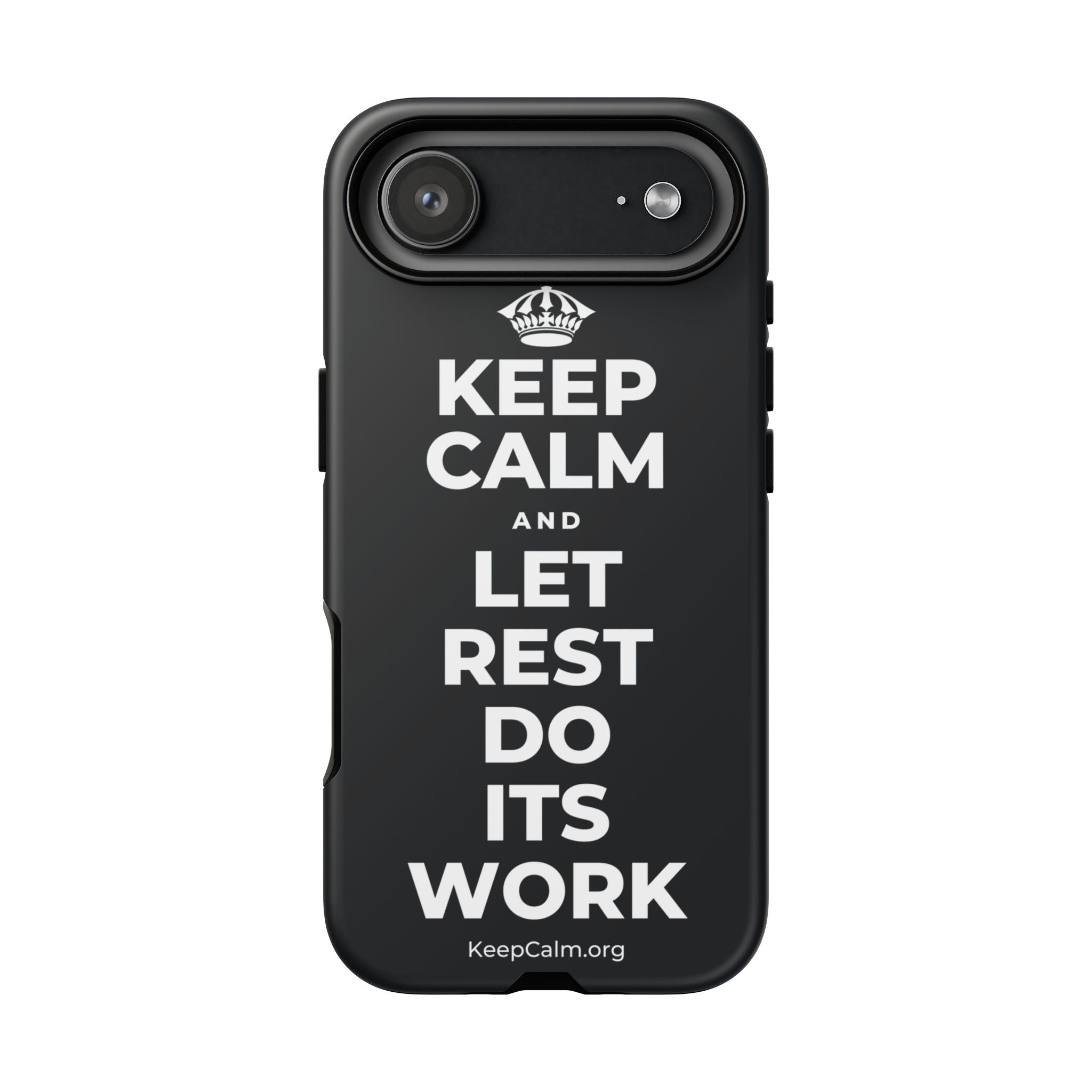 KEEP CALM AND LET REST DO ITS WORK Phone Case (Dark)