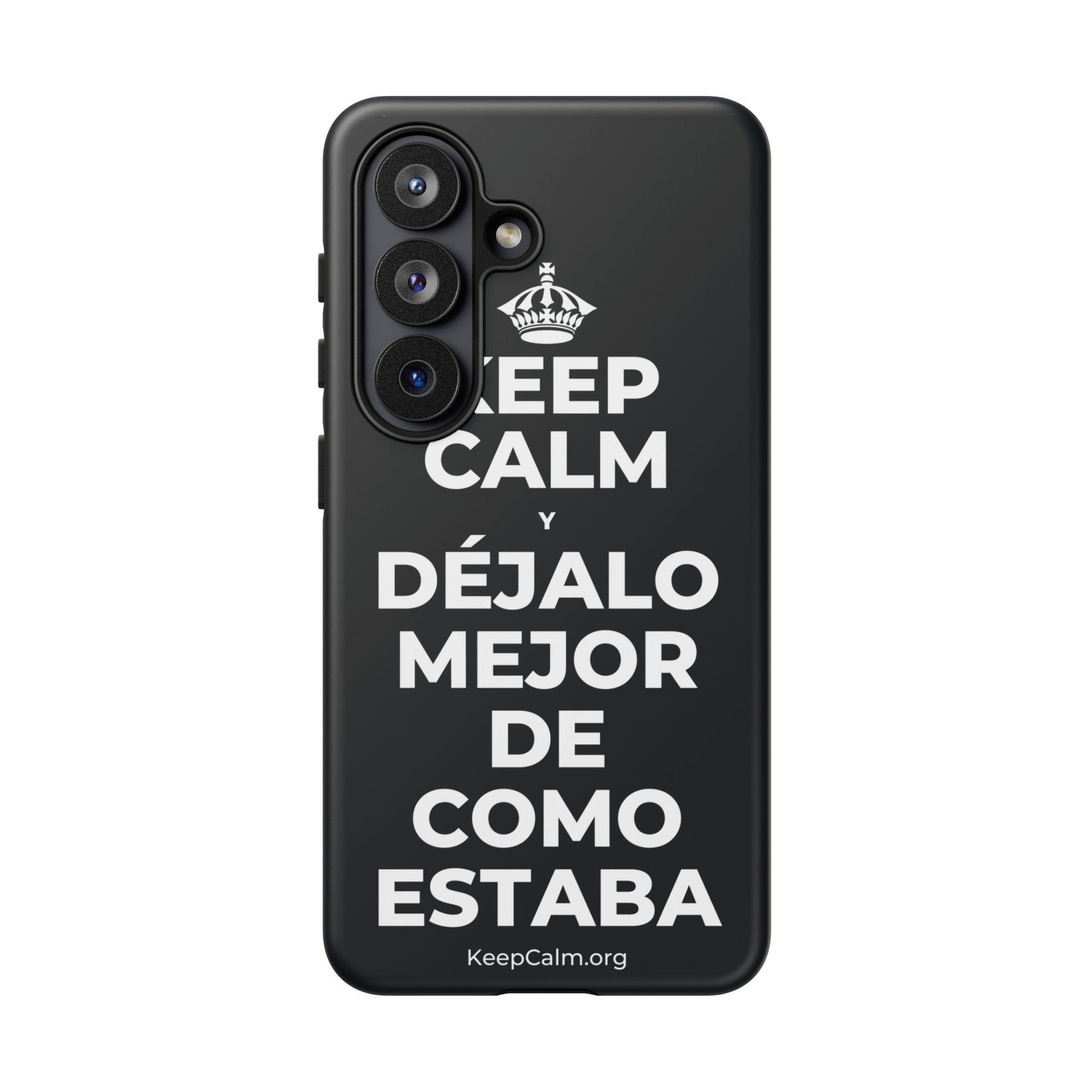 KEEP CALM Y DÉJALO MEJOR DE COMO ESTABA Phone Case (Dark)