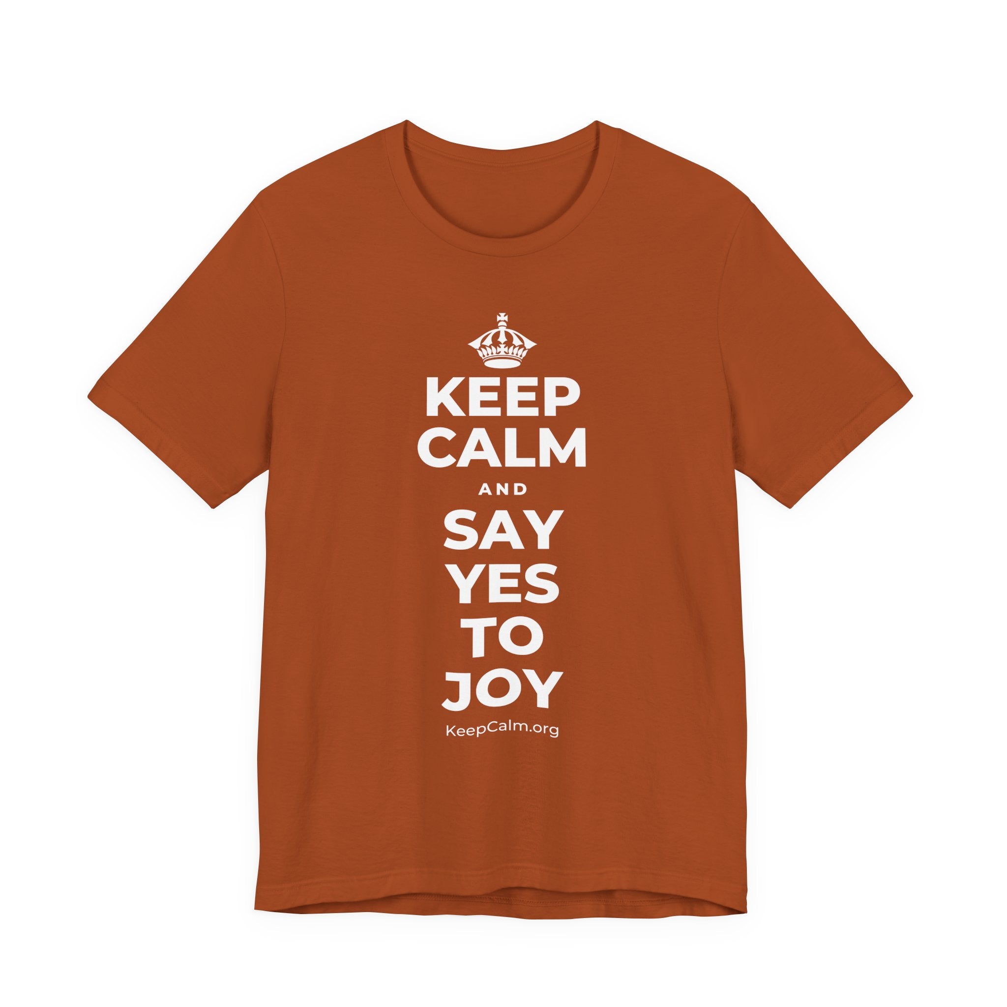 KEEP CALM AND SAY YES TO JOY T-Shirt (Military Green–Autumn)