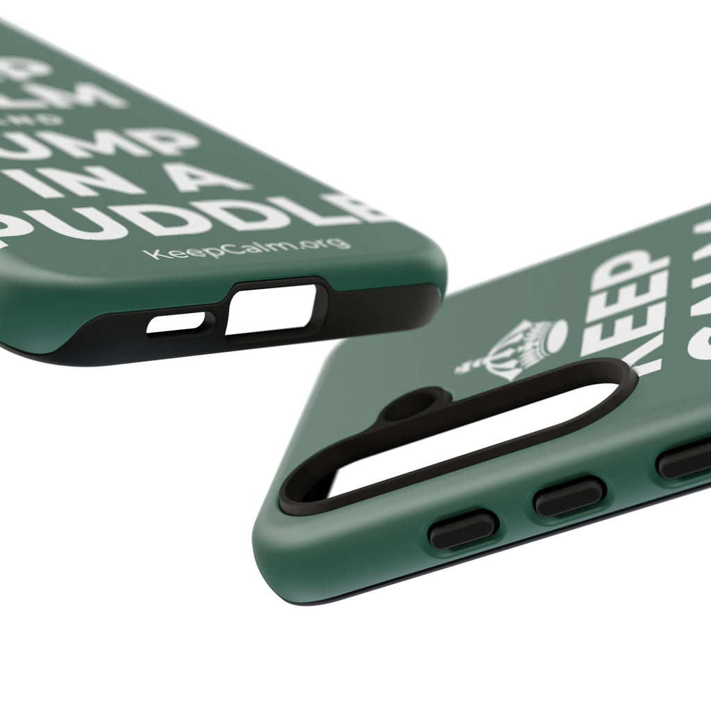KEEP CALM AND JUMP IN A PUDDLE Phone Case
