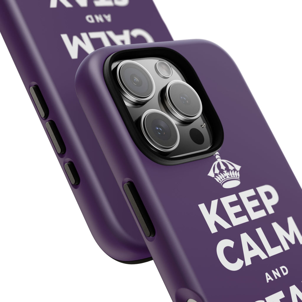 KEEP CALM AND STAY FEARLESS Phone Case