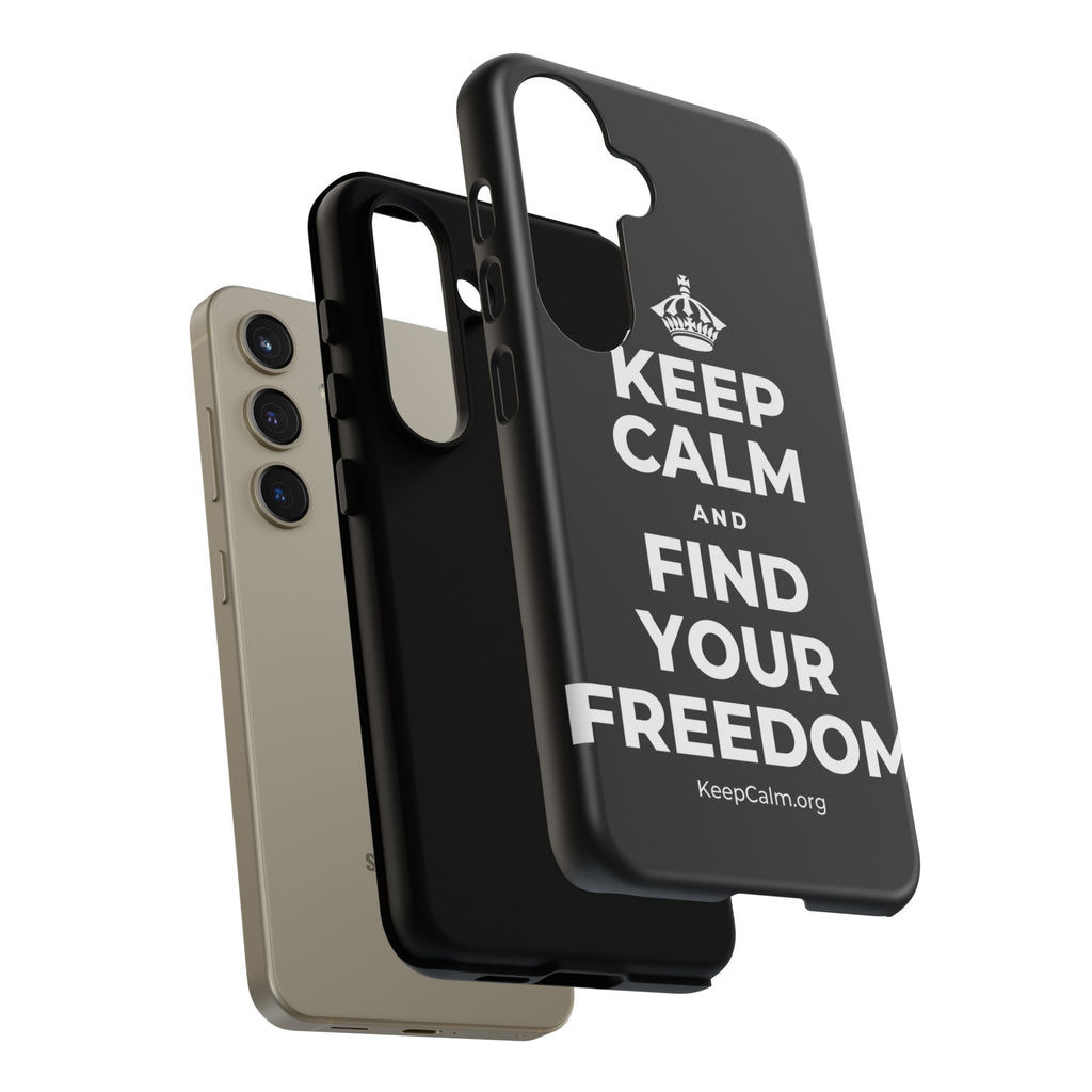 KEEP CALM AND FIND YOUR FREEDOM Phone Case