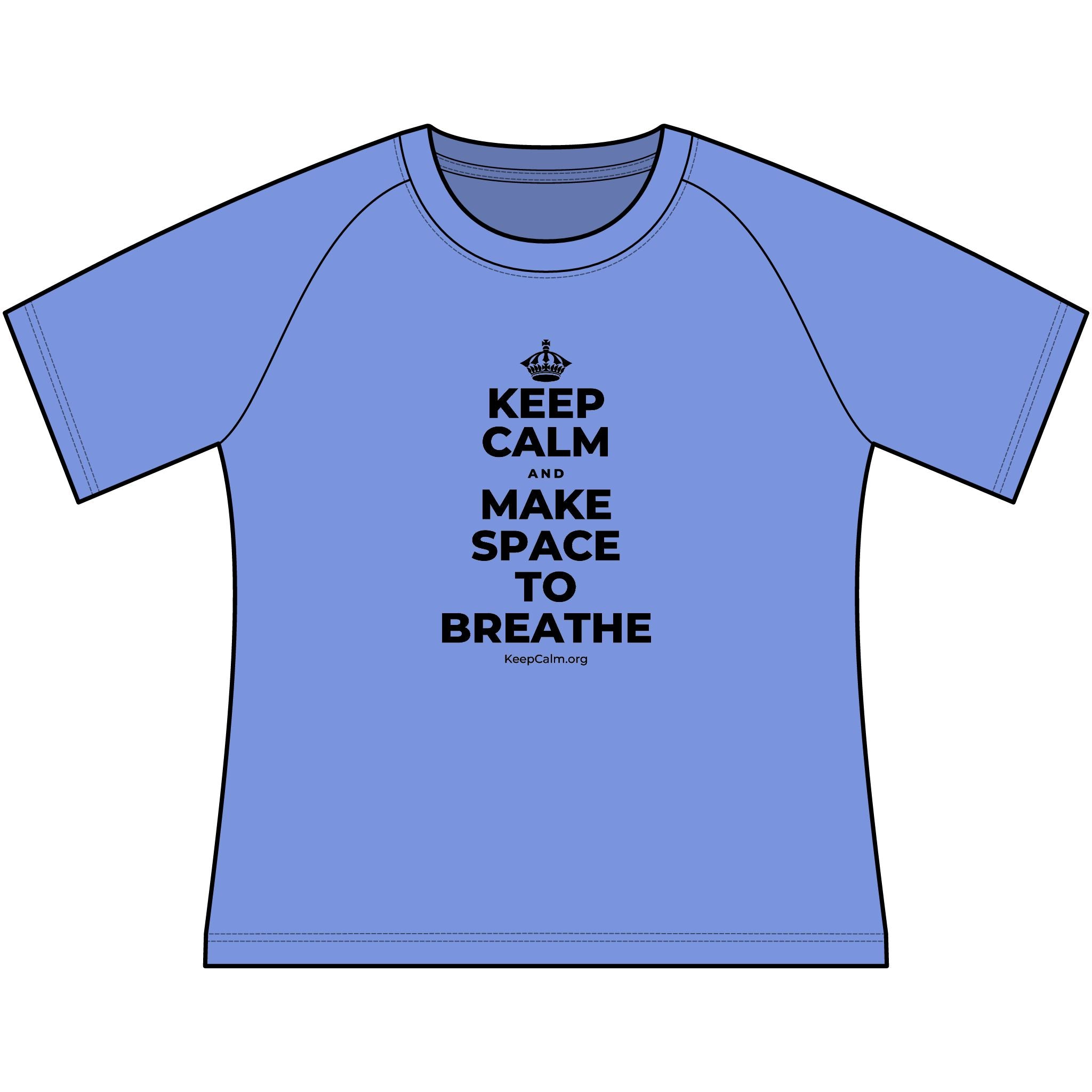 KEEP CALM AND MAKE SPACE TO BREATHE Women's Raglan Tee