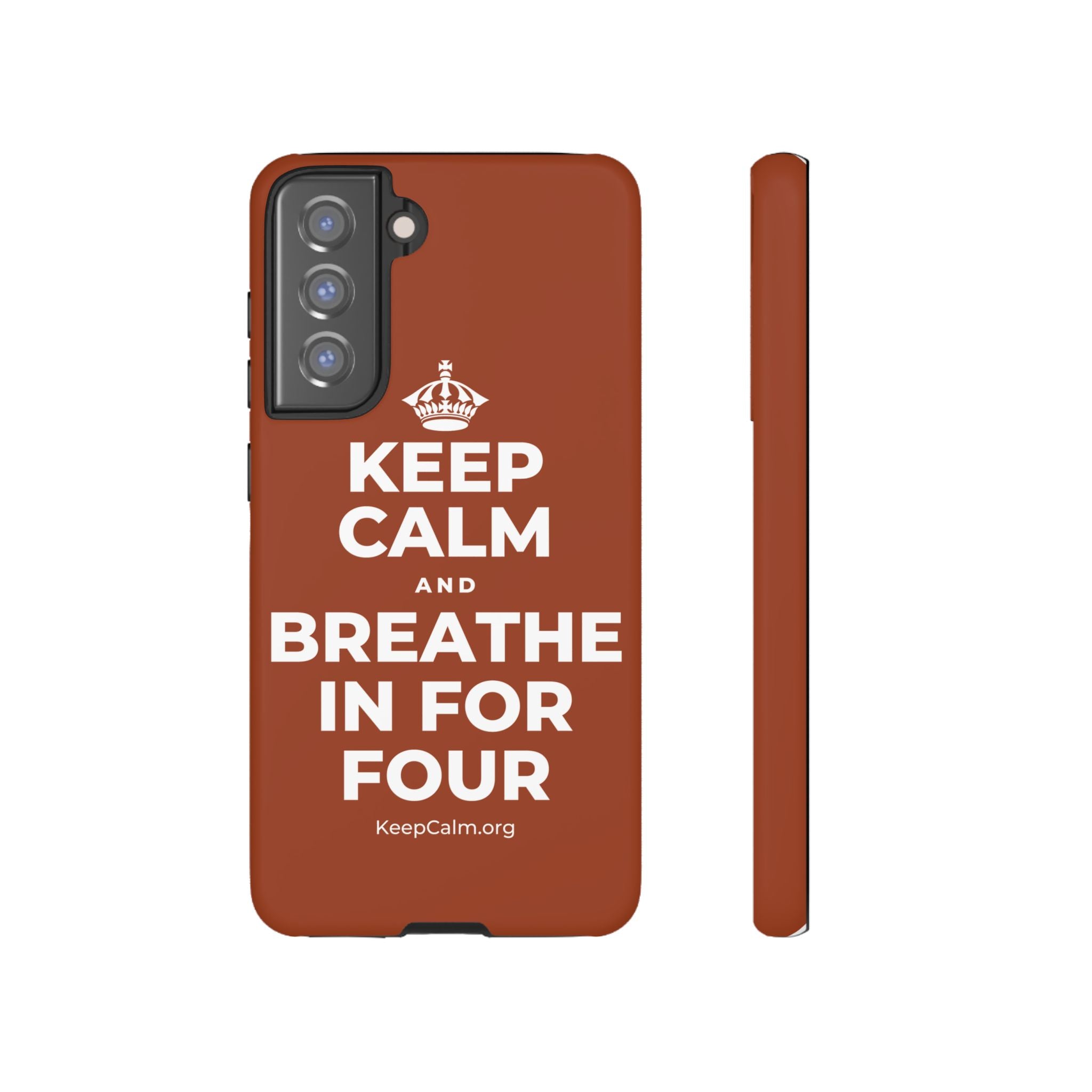 KEEP CALM AND BREATHE IN FOR FOUR Phone Case