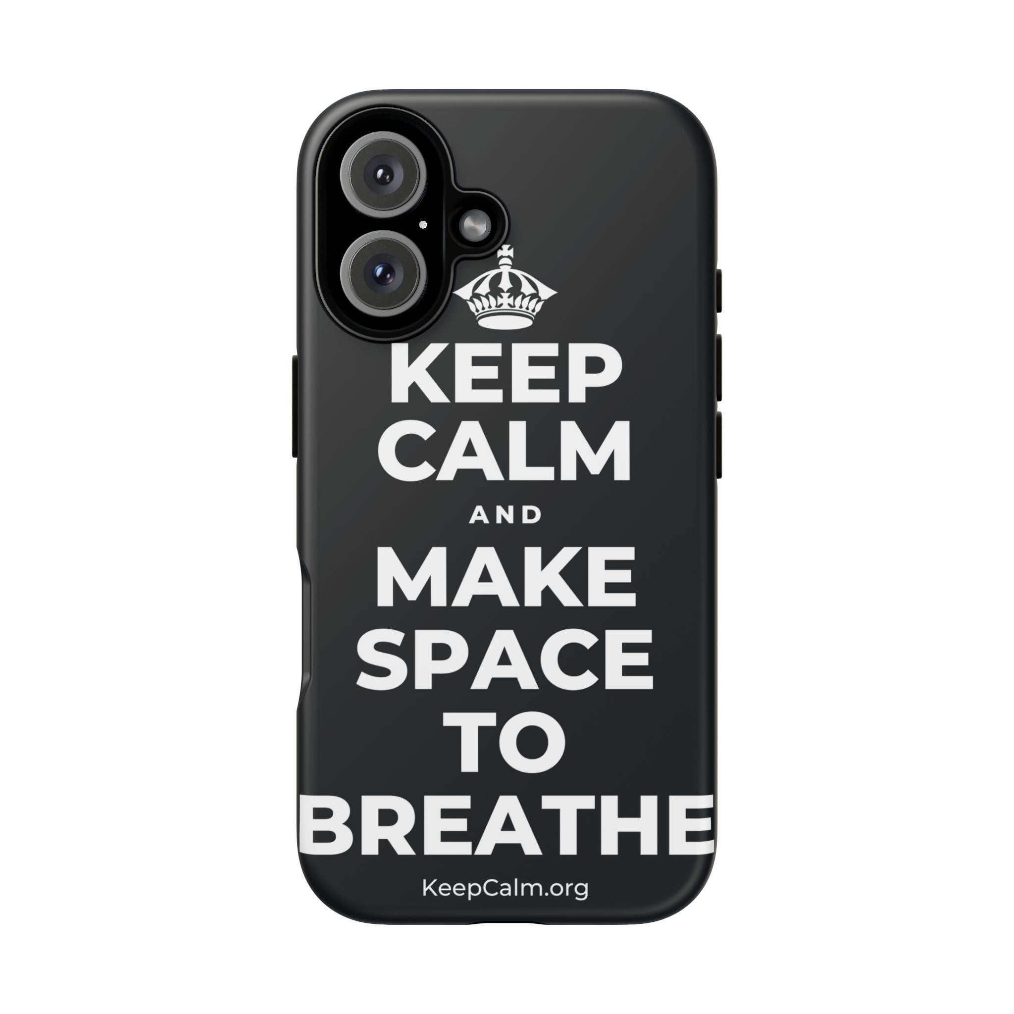 KEEP CALM AND MAKE SPACE TO BREATHE Phone Case (Dark)