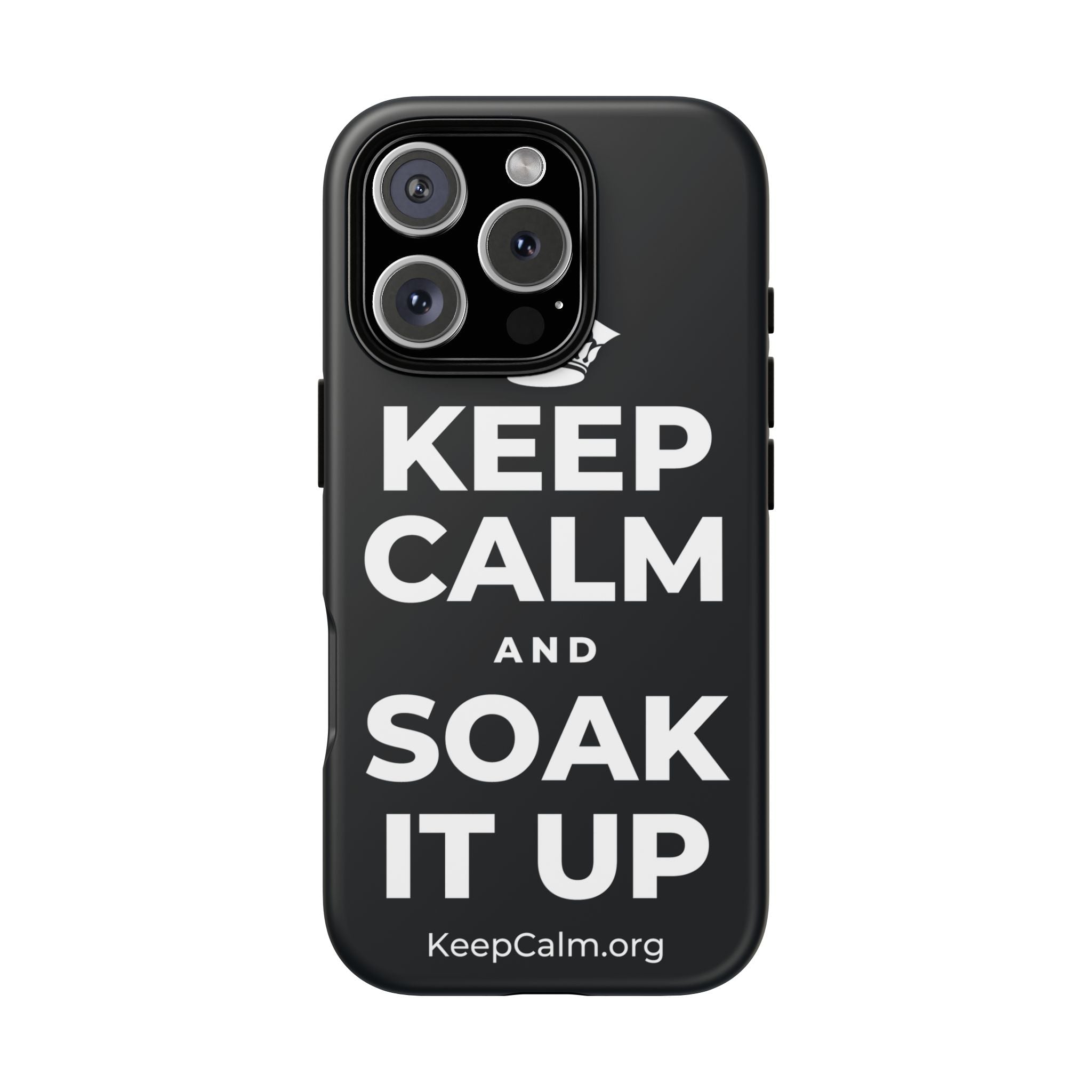 KEEP CALM AND SOAK IT UP Phone Case (Dark)