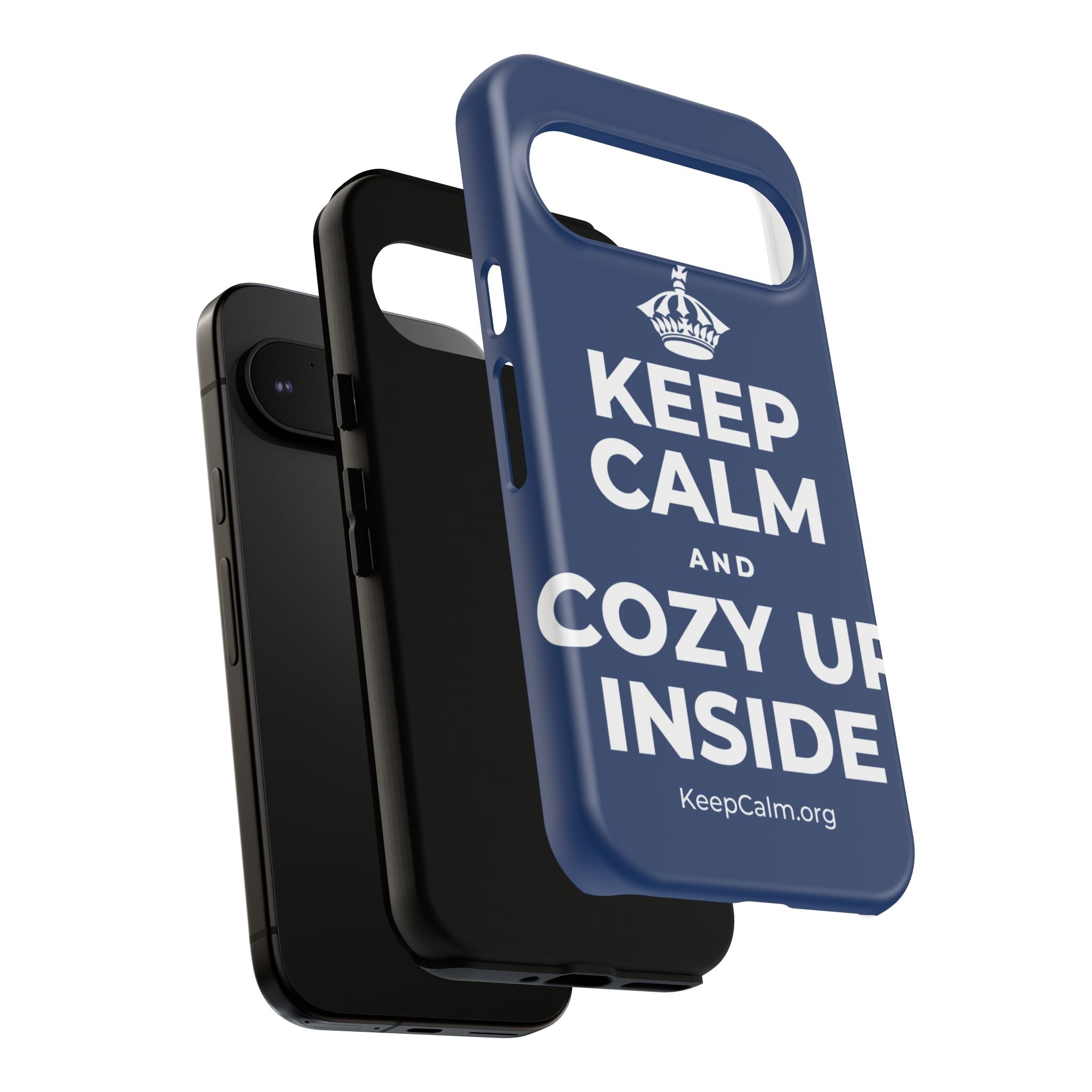 KEEP CALM AND COZY UP INSIDE Phone Case